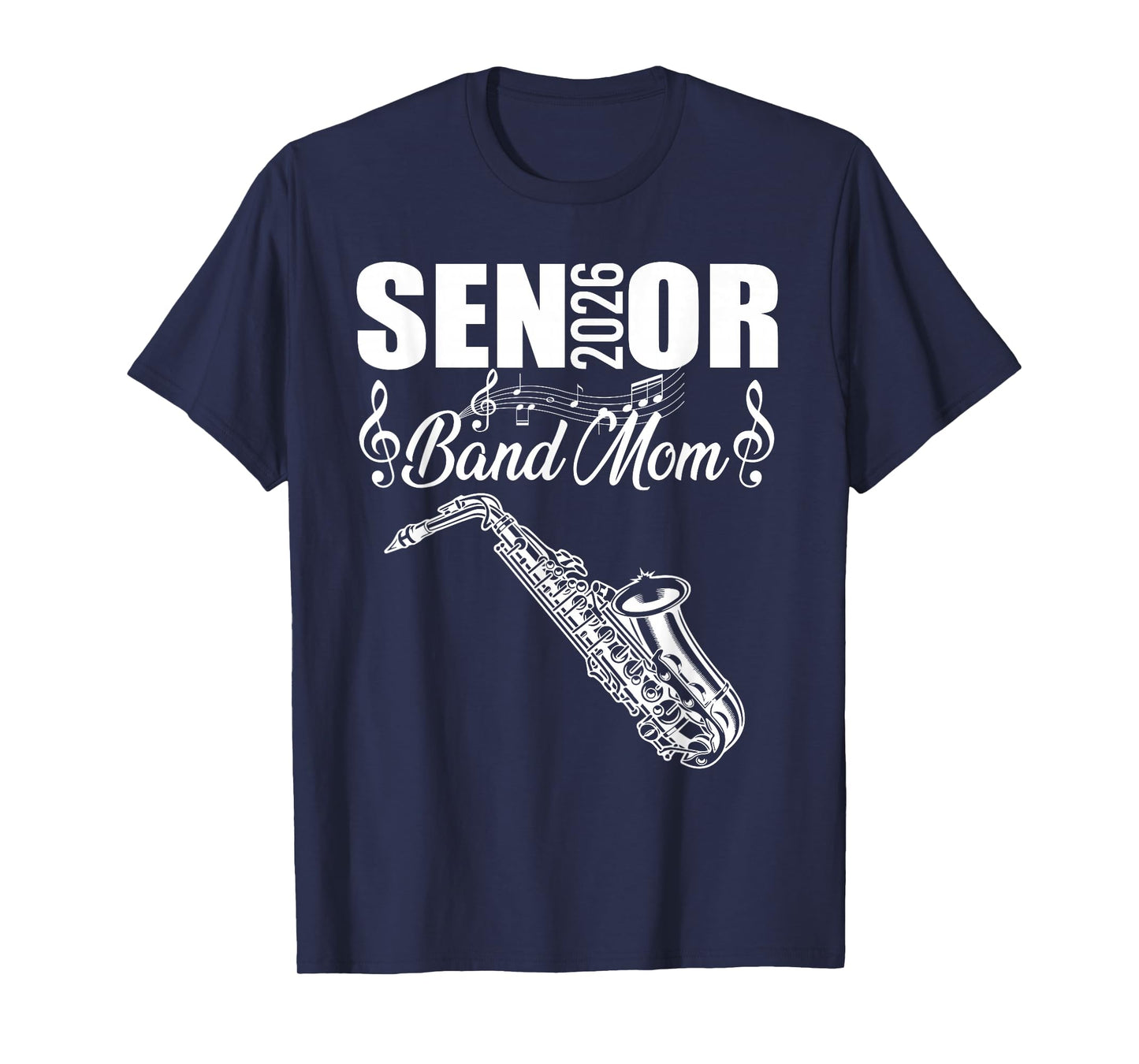 Senior Band Mom 2026 Marching Band Class of 2026 Saxophone T-Shirt