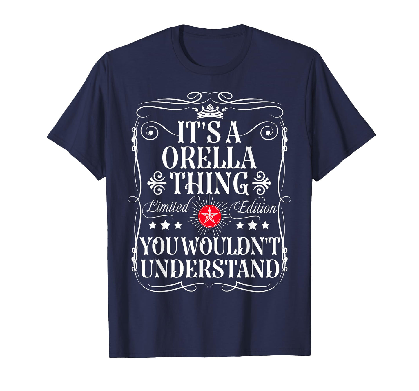 Orella Name Its A Orella Thing You Wouldn't Understand T-Shirt