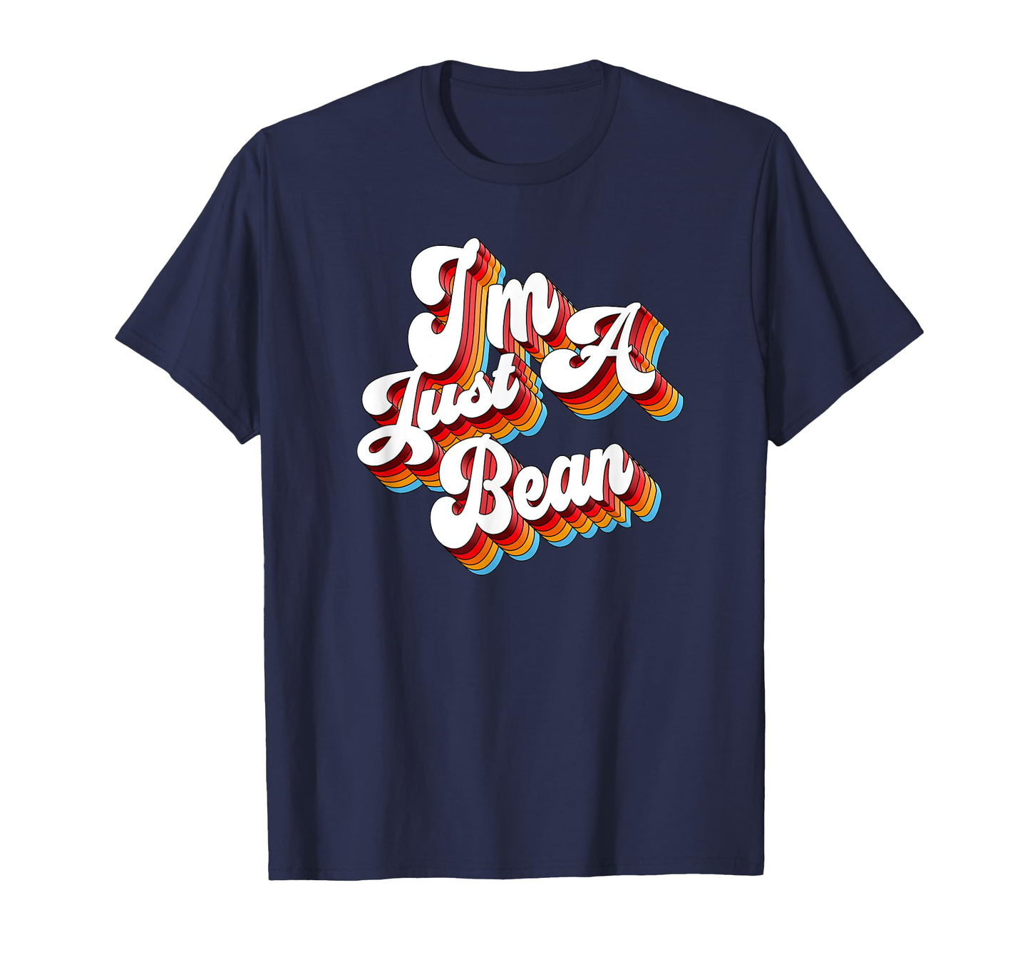 Sarcastic I'm Just A Bean Halloween Costume T-Shirt