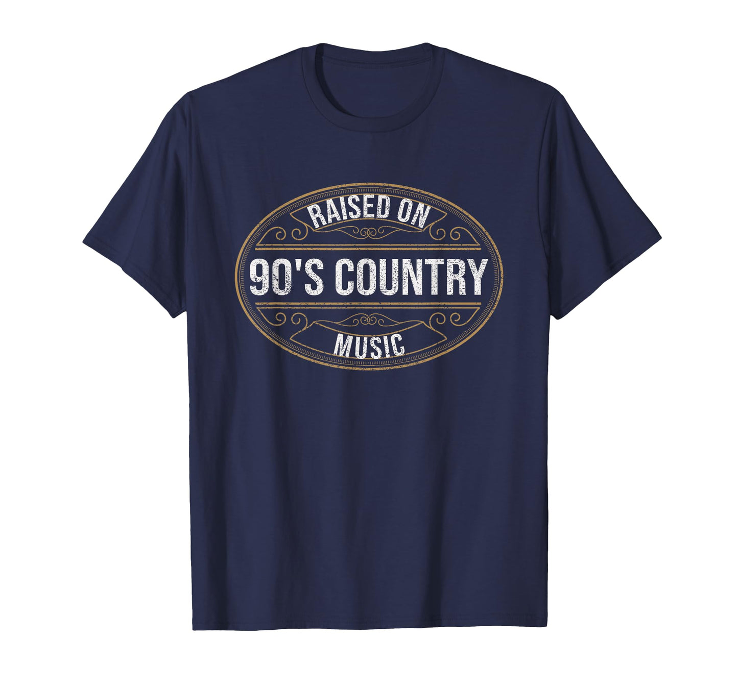 Raised On 90's Country Music Lover Western Retro Label T-Shirt