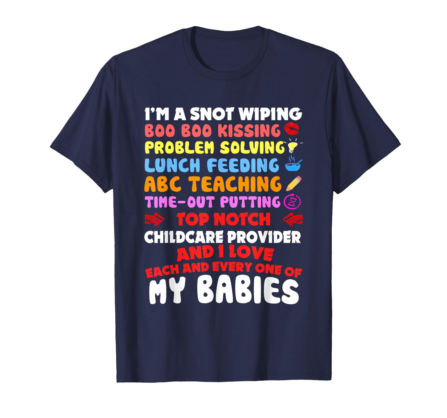 Top Notch Daycare Teacher I Love Each Every One Of My Babies Men Women T-Shirt