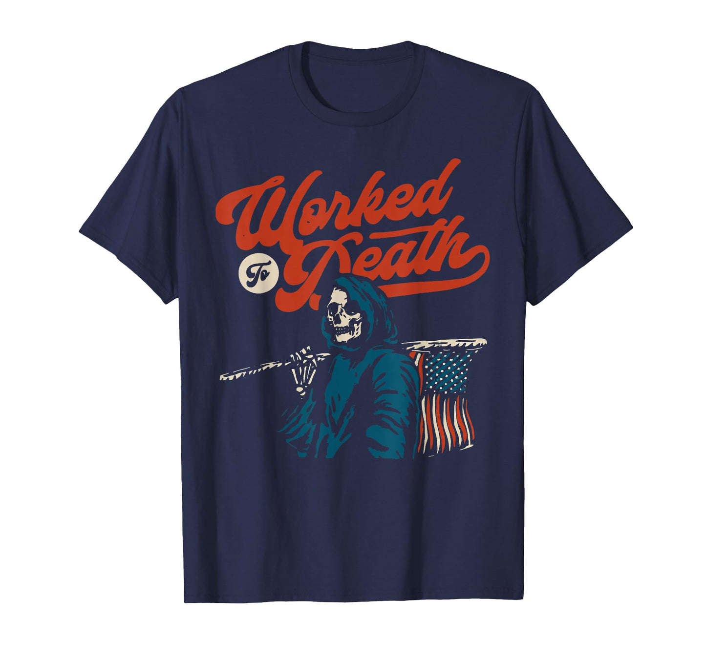 Worked To Death T-Shirt