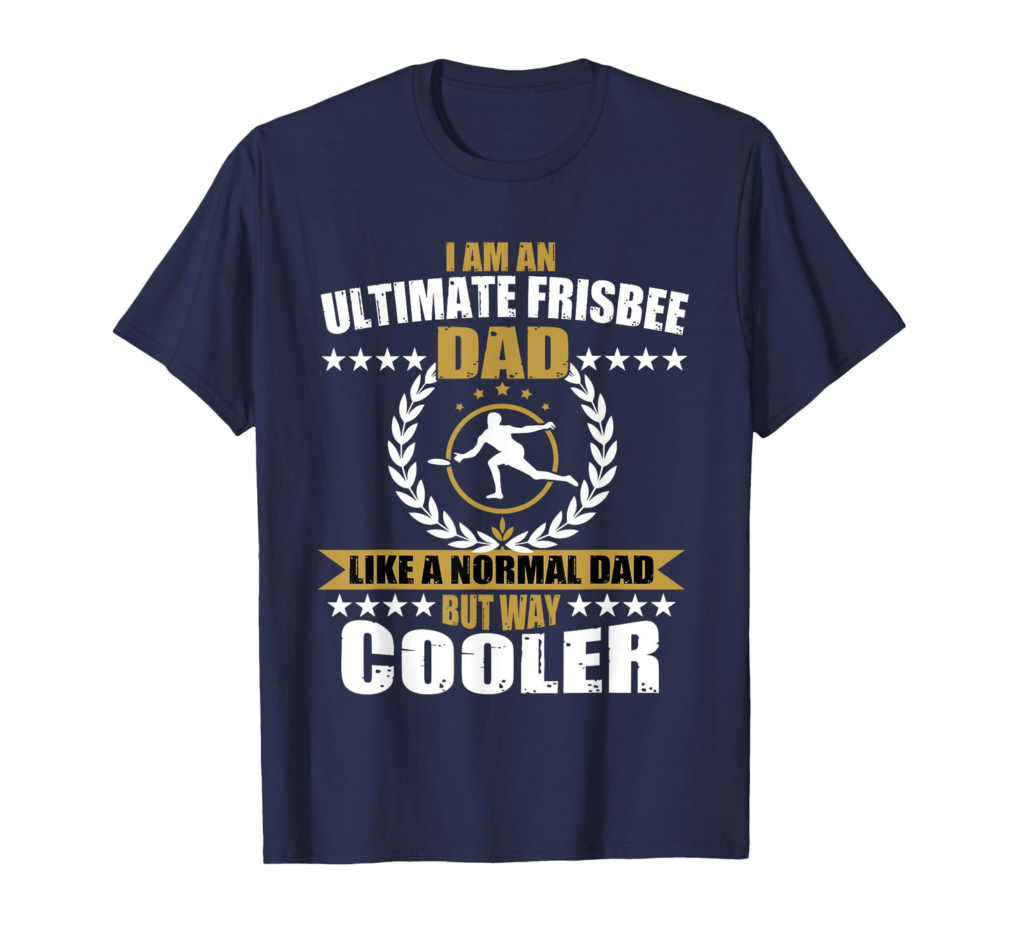 Great Ultimate Frisbee Dad For Men T-Shirt