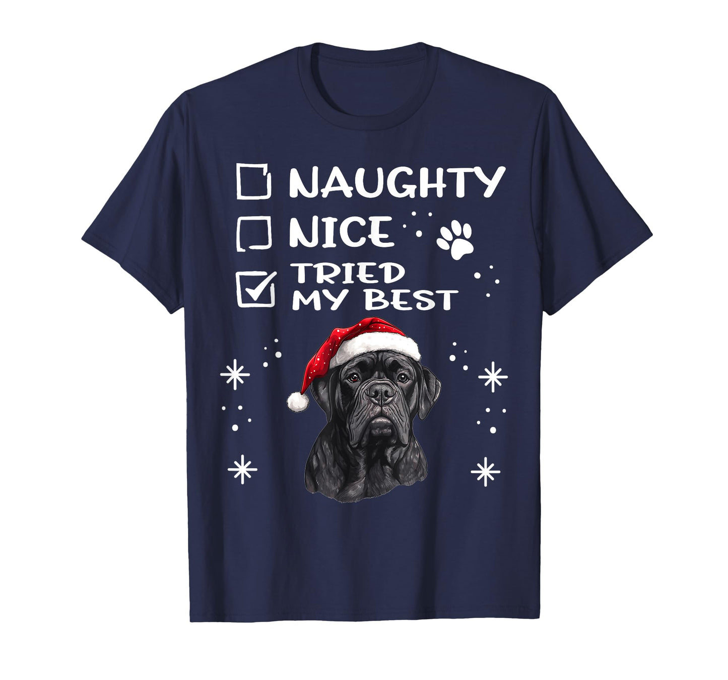 Cute Cane Corso Dog Christmas Naughty Nice Tried my Best T-Shirt