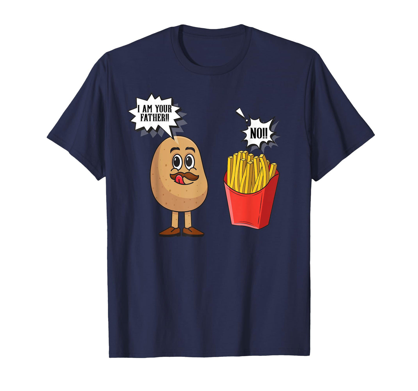 Potato Pun I Am Your Father | Funny French Fries Potato T-Shirt