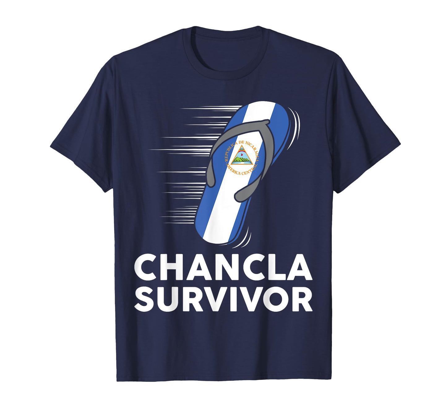 Chancla Survivor Nicaragua Nicaraguan Flag Hispanic Heritage T-Shirt