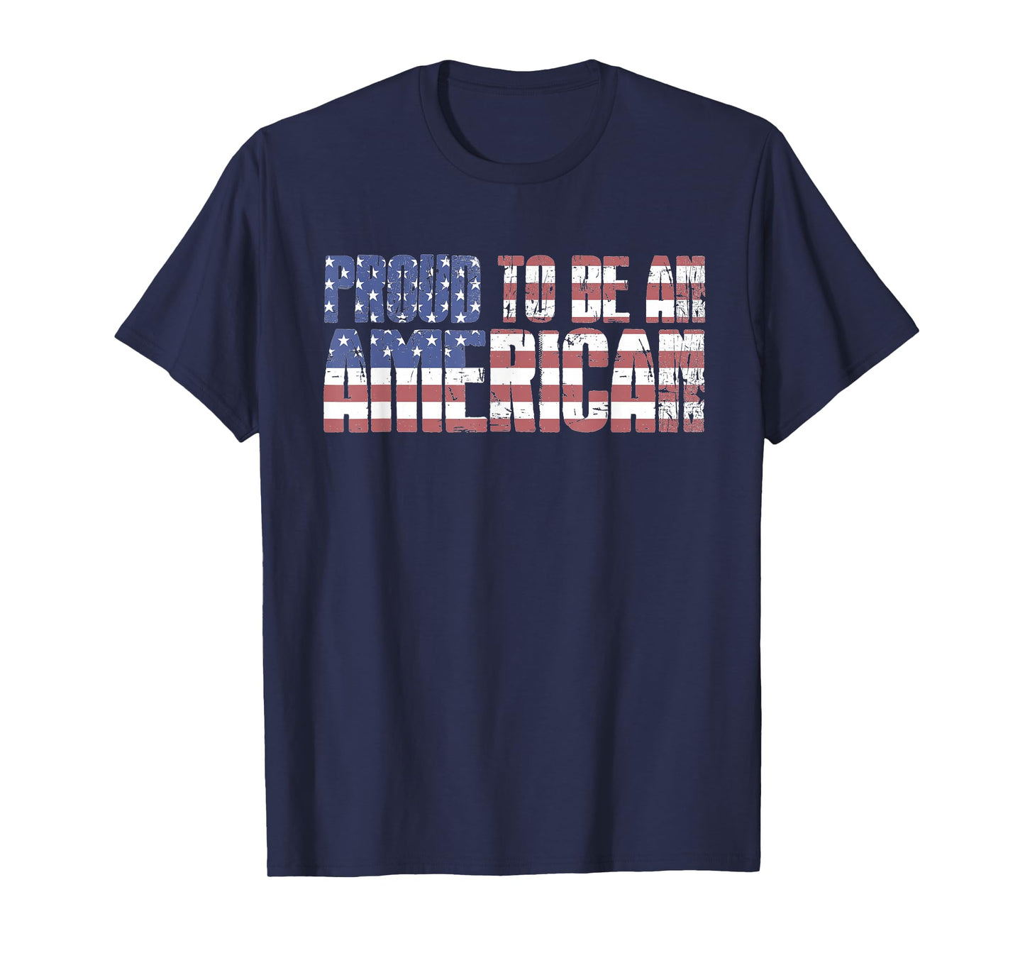Proud To Be An American July 4th USA Flag Patriotic Graphic T-Shirt