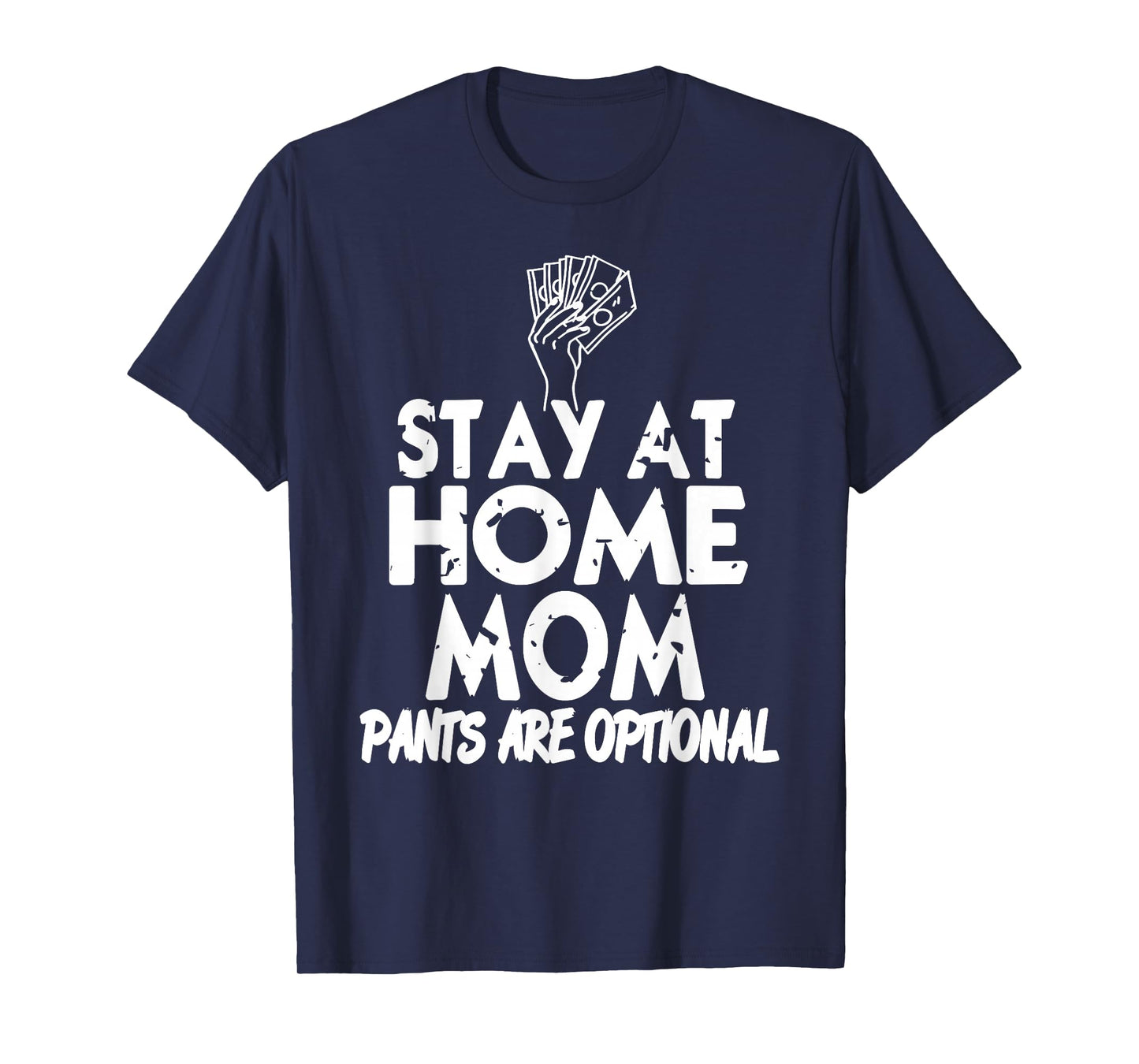 Funny Stay at Home Mom Pants Optional Humor Quote T-Shirt
