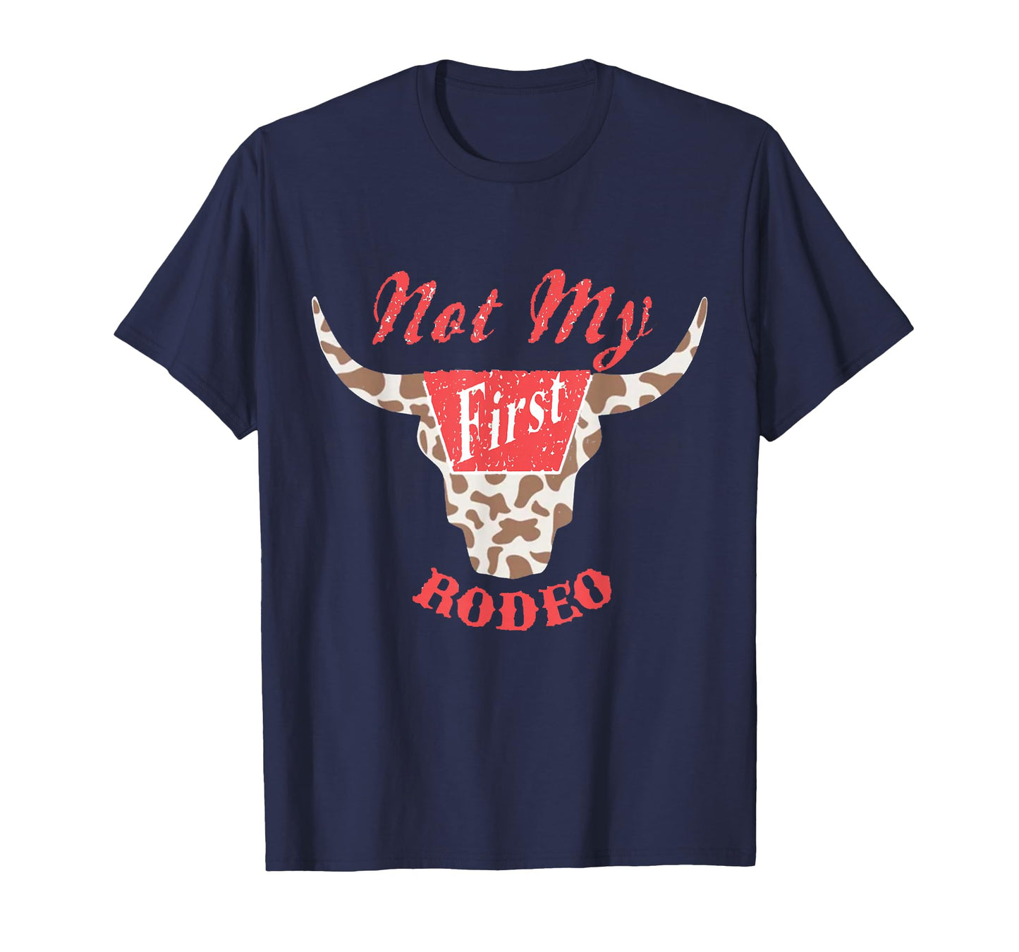 Not My First Rodeo Country Music Western T-Shirt