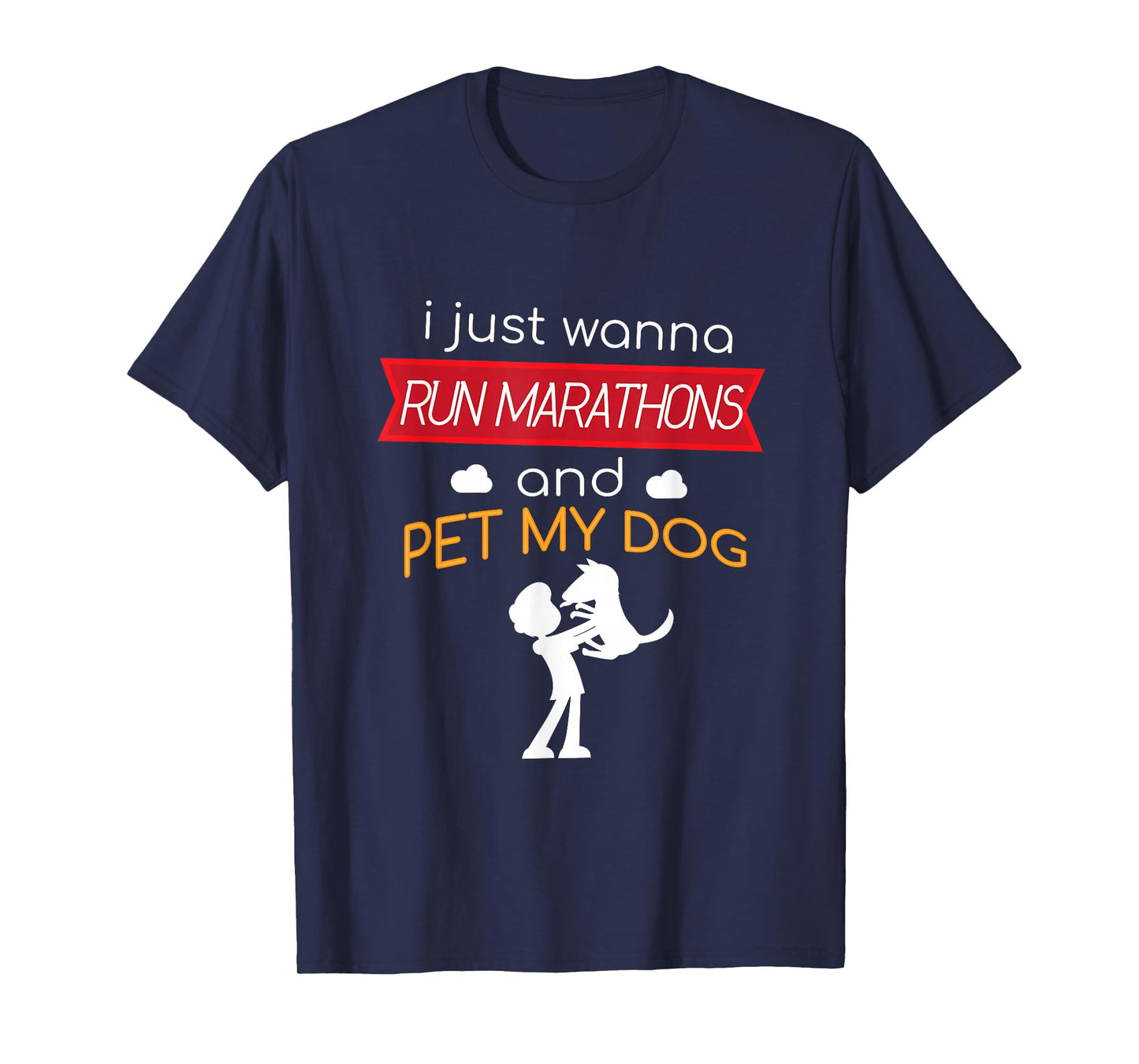 Marathon and Pet My Dog Runner Race T-Shirt Half Running T-Shirt