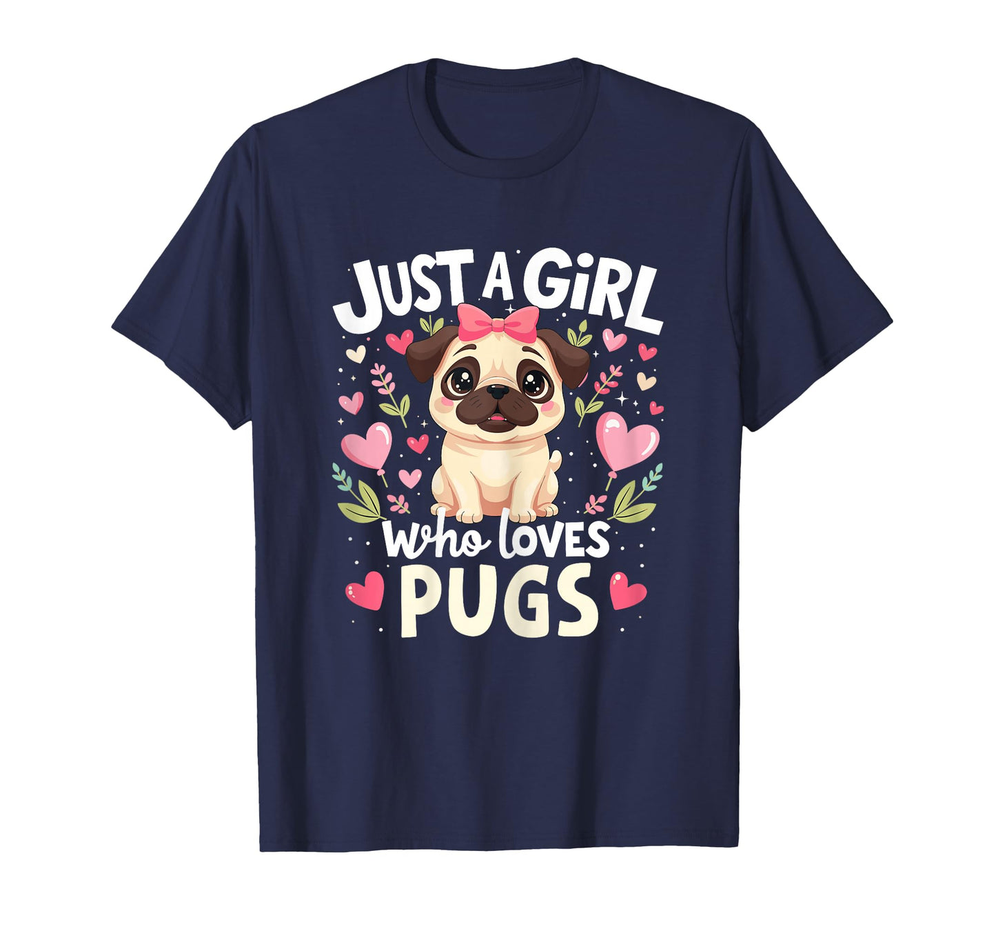 Pugs Dog Shirt Just A Girl Who Loves Pug Pet Lover Puppy Kid T-Shirt