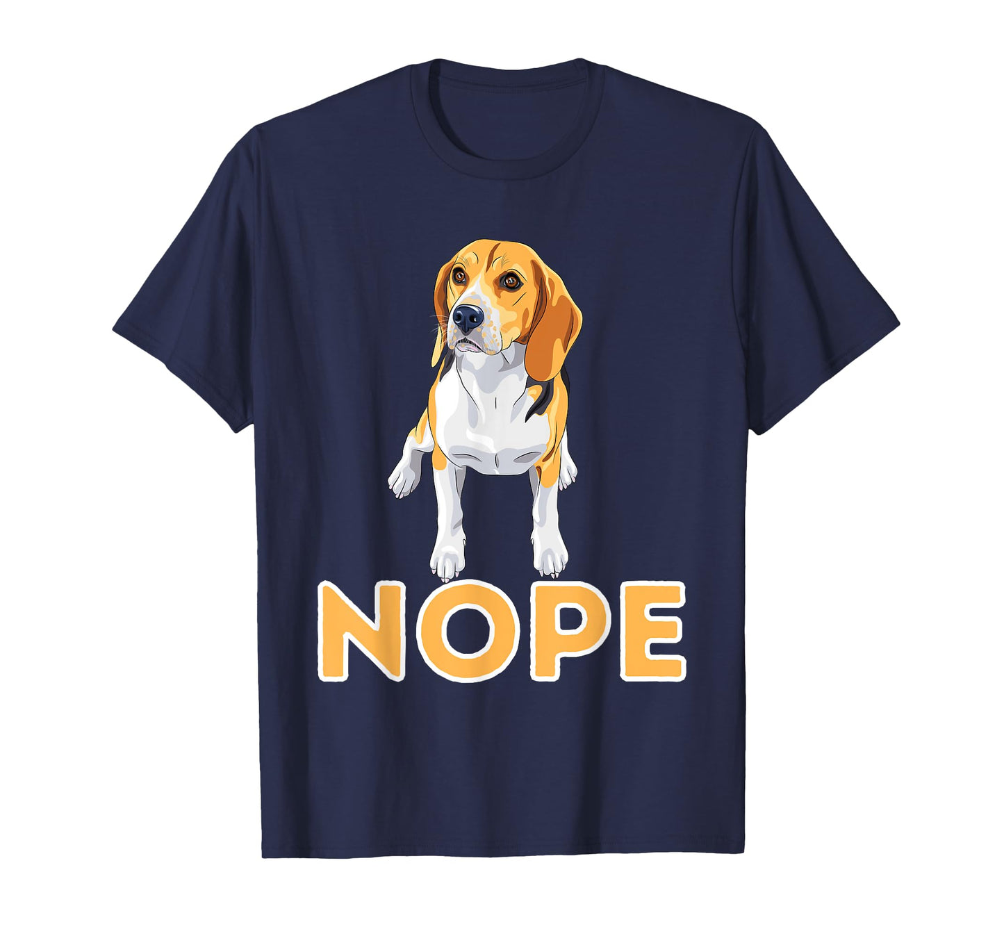 Nope Lazy Beagle - Funny Beagle Dog Lover Pet Owner Men Women Girls Kids T-Shirt