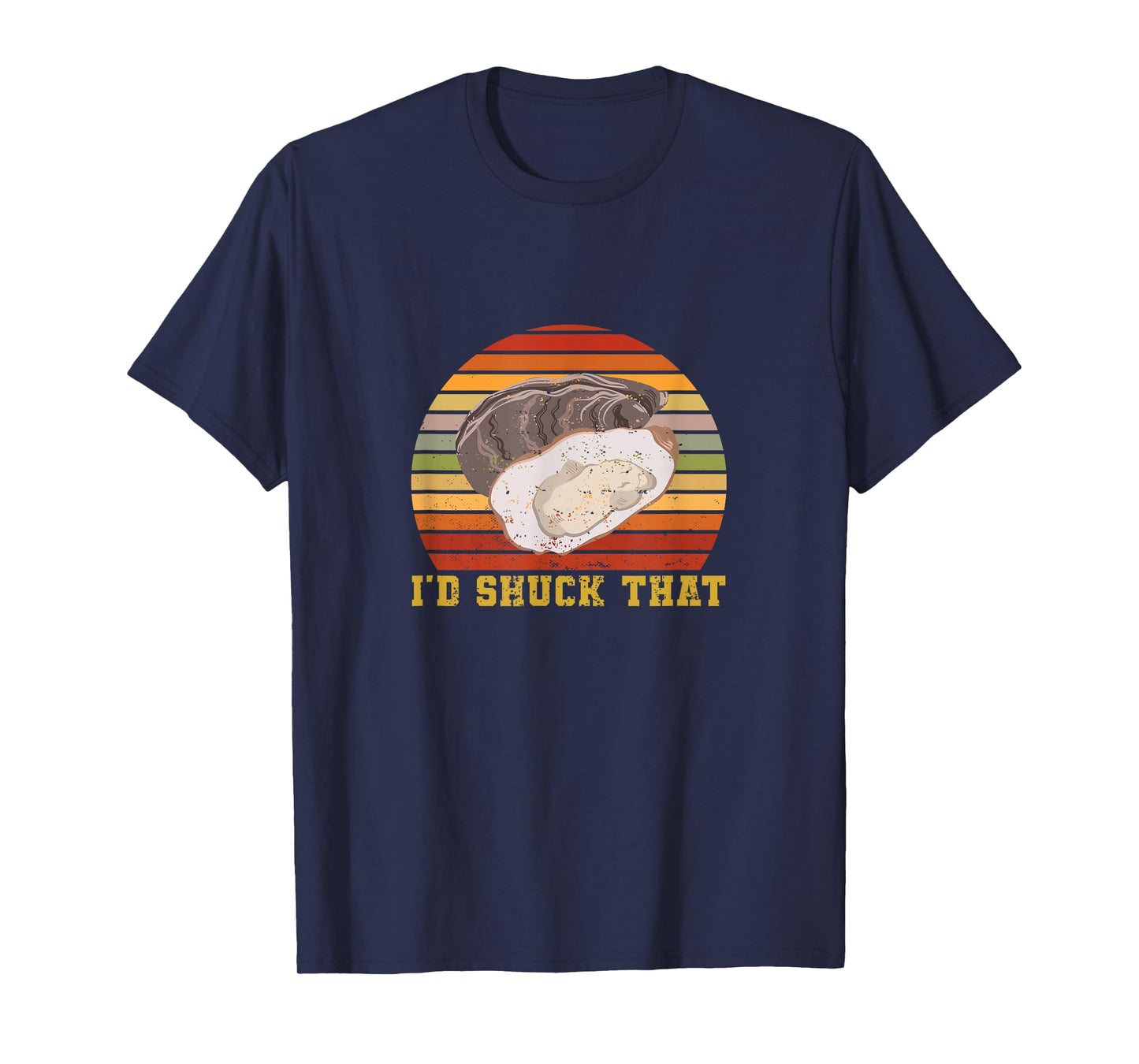 Oyster Retro Vintage I'd Shuck That Funny Oyster Seafood T-Shirt
