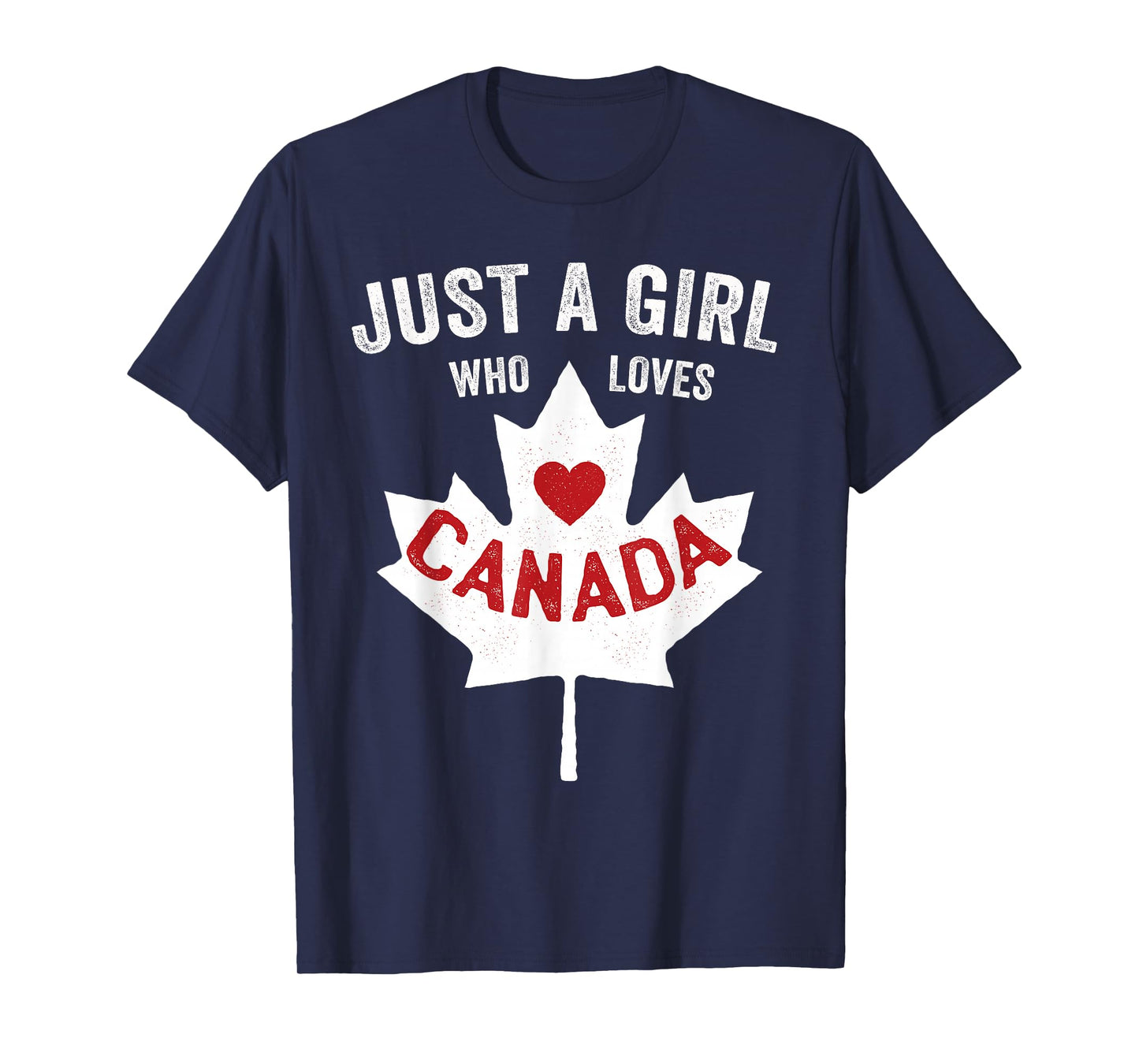 Just a Girl Who Loves Canada Day Dominion Day Maple Leaf T-Shirt