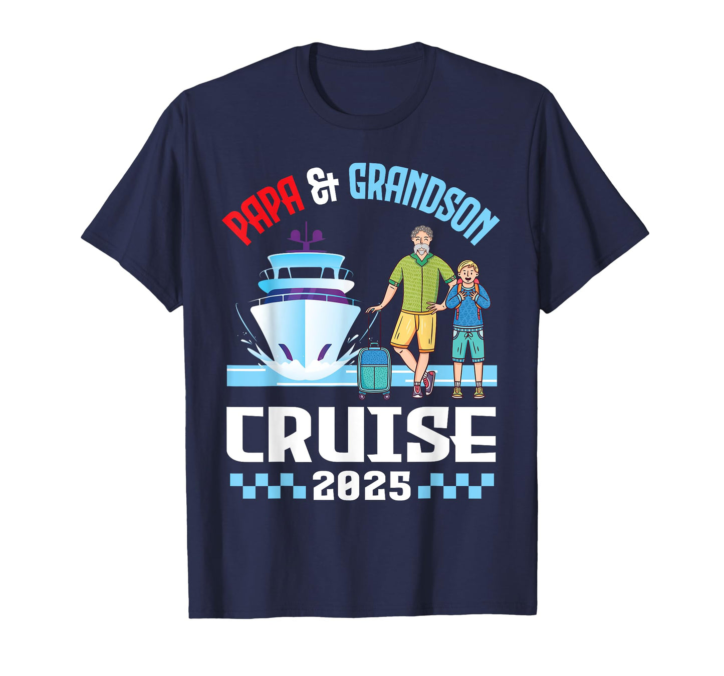 Papa & Grandson Cruise 2025 Family Vacation Cruising Trip T-Shirt