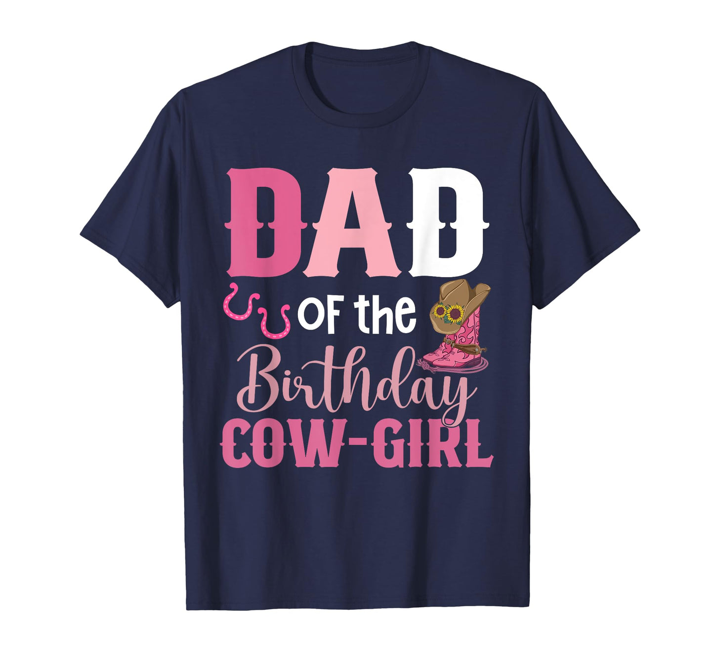 Dad Of The Birthday Cow Girl Rodeo Cowgirl 1st Birthday T-Shirt