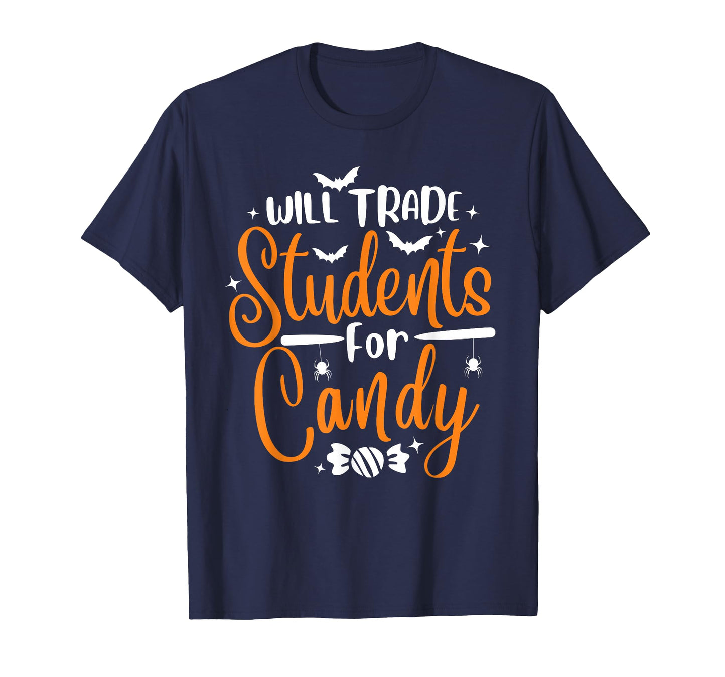 Will Trade Students For Candy Halloween Costume Teacher T-Shirt