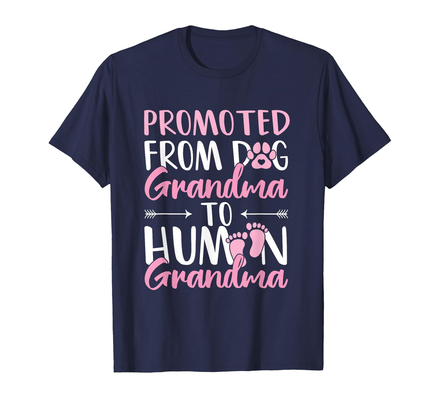Promoted from Dog Grandma to Human Grandma to be T-Shirt