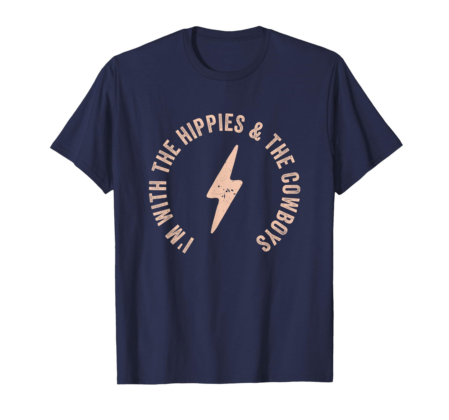 I'm With The Hippies And The Cowboys T-Shirt