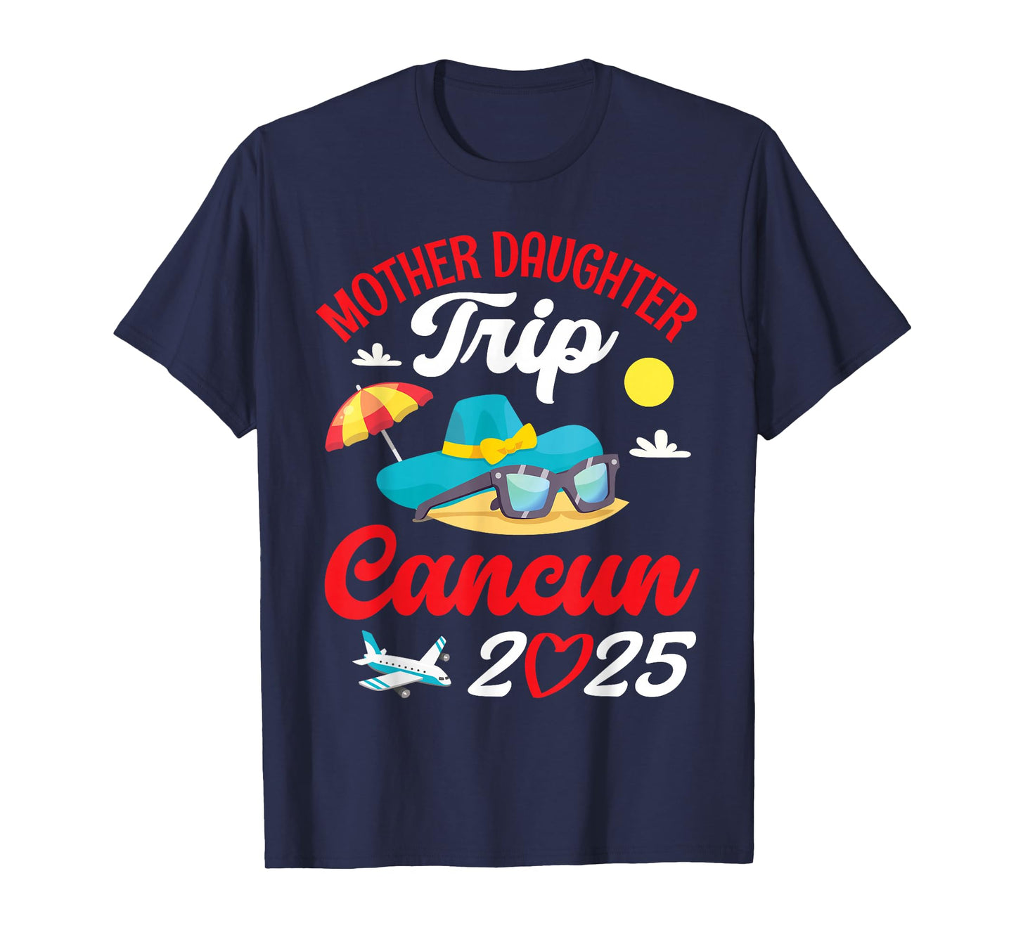 Mother And Daughter Trip Cancun 2025 Sun Sand & Memories T-Shirt