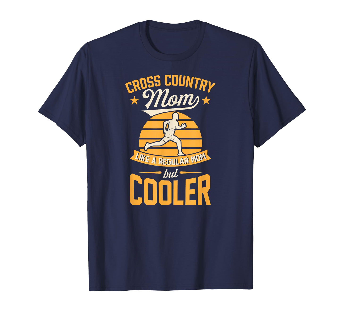 Cross Country Mom Like A Regular Mom But Cooler T-Shirt