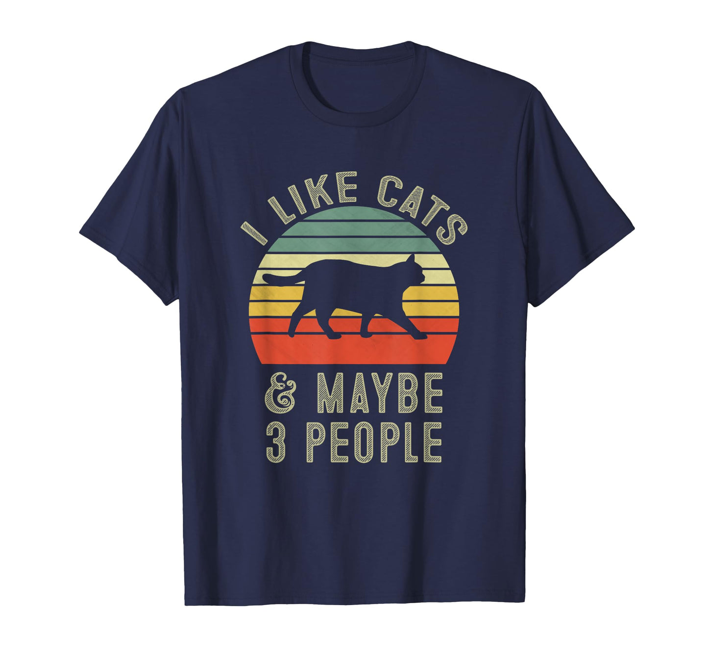 I Like Cats And Maybe 3 People Cat Lover Gifts T-Shirt