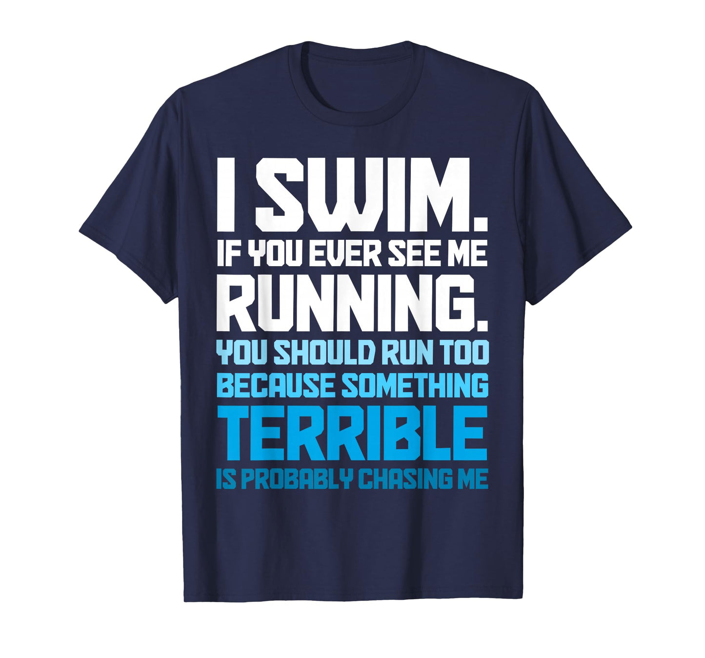 Swimming Funny Swimmer I Swim T-Shirt