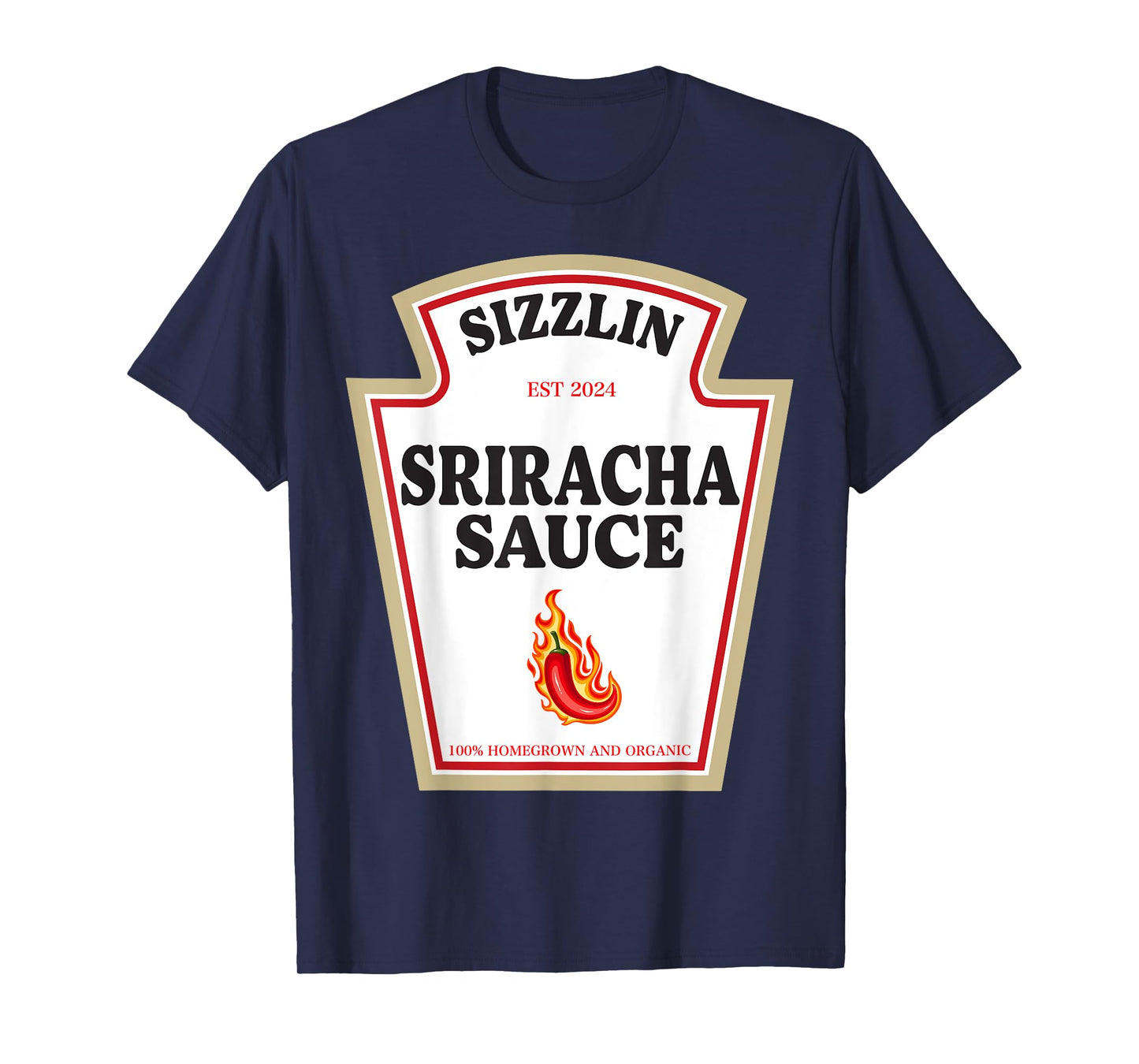 Sizzlin Sriracha Sauce Spice Lovers Condiment Costume T-Shirt
