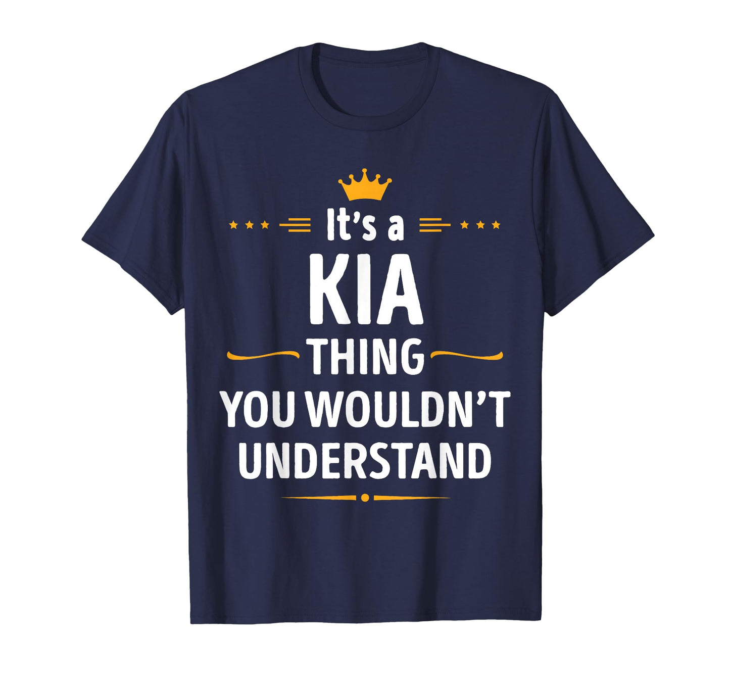 Inked Creation - Its a KIA Thing You Wouldn't Understand T-Shirt
