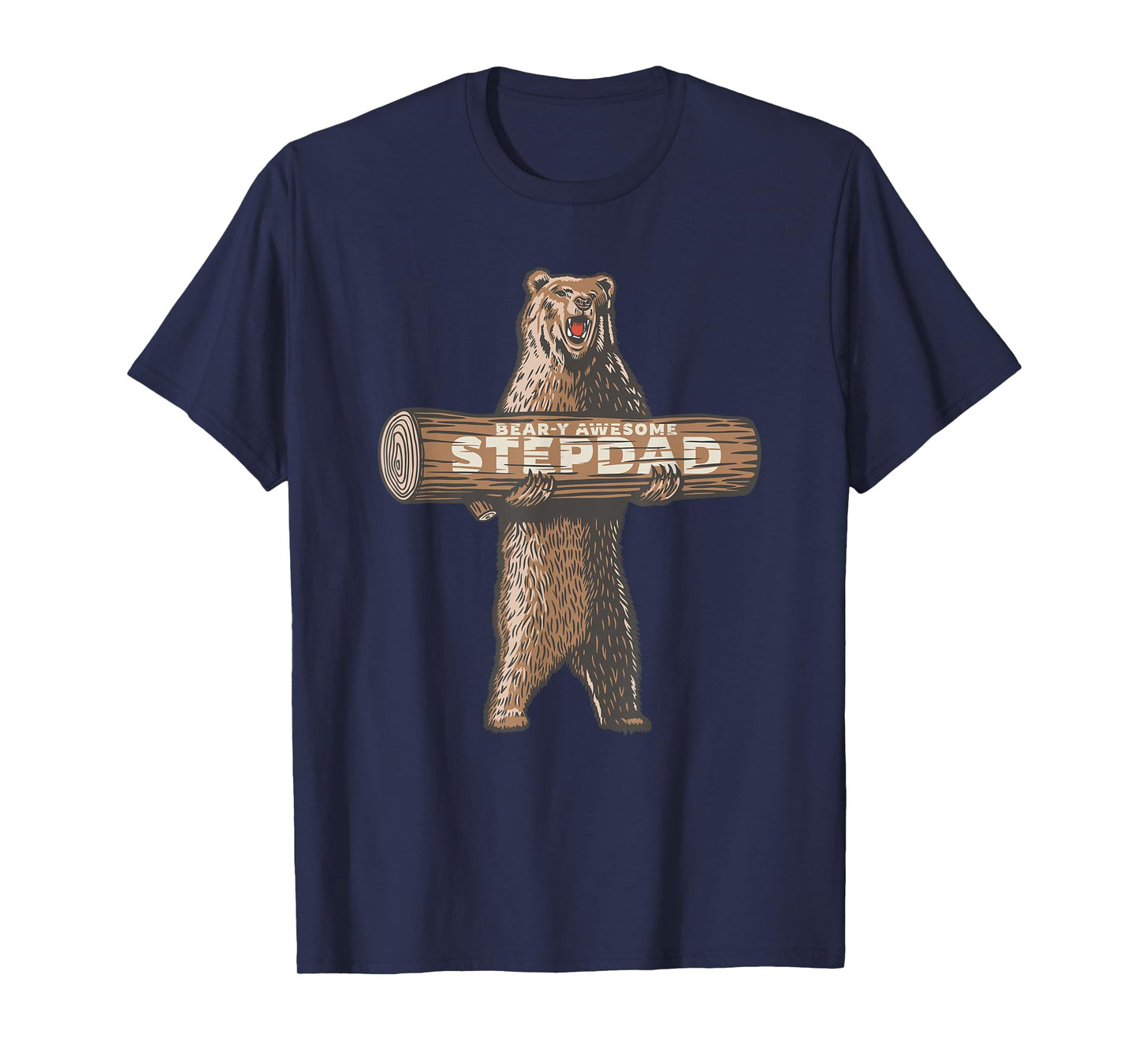 Bear-y Awesome Stepdad Funny Stepfather Saying T-Shirt