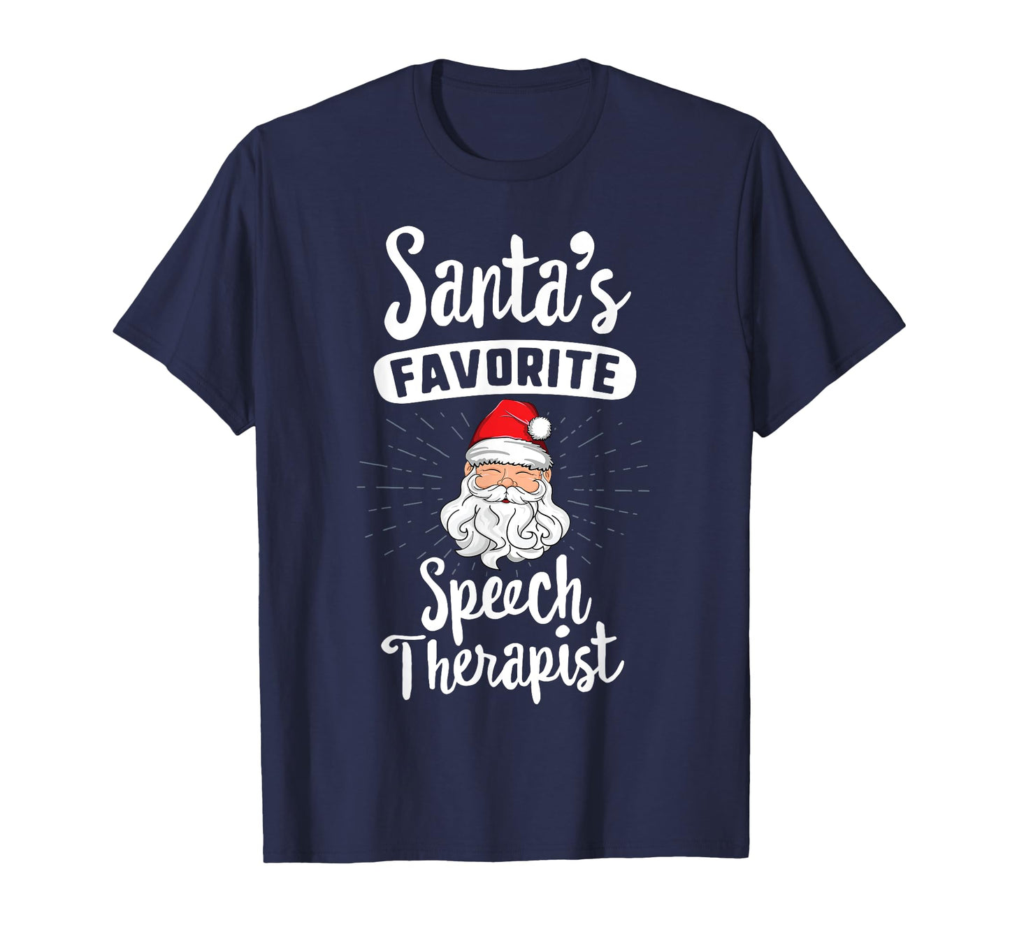 Santa's Favorite Speech Therapist Christmas T-Shirt SLP T-Shirt