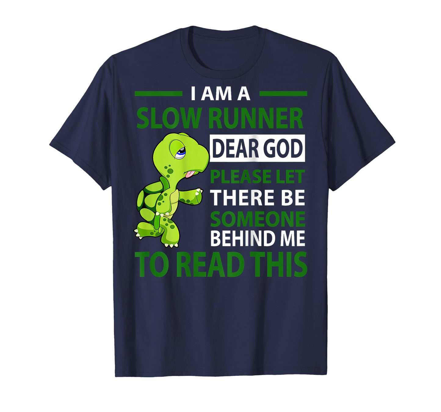 I Am Slow Runner Dear God Please Let There Be Someone (Back) T-Shirt