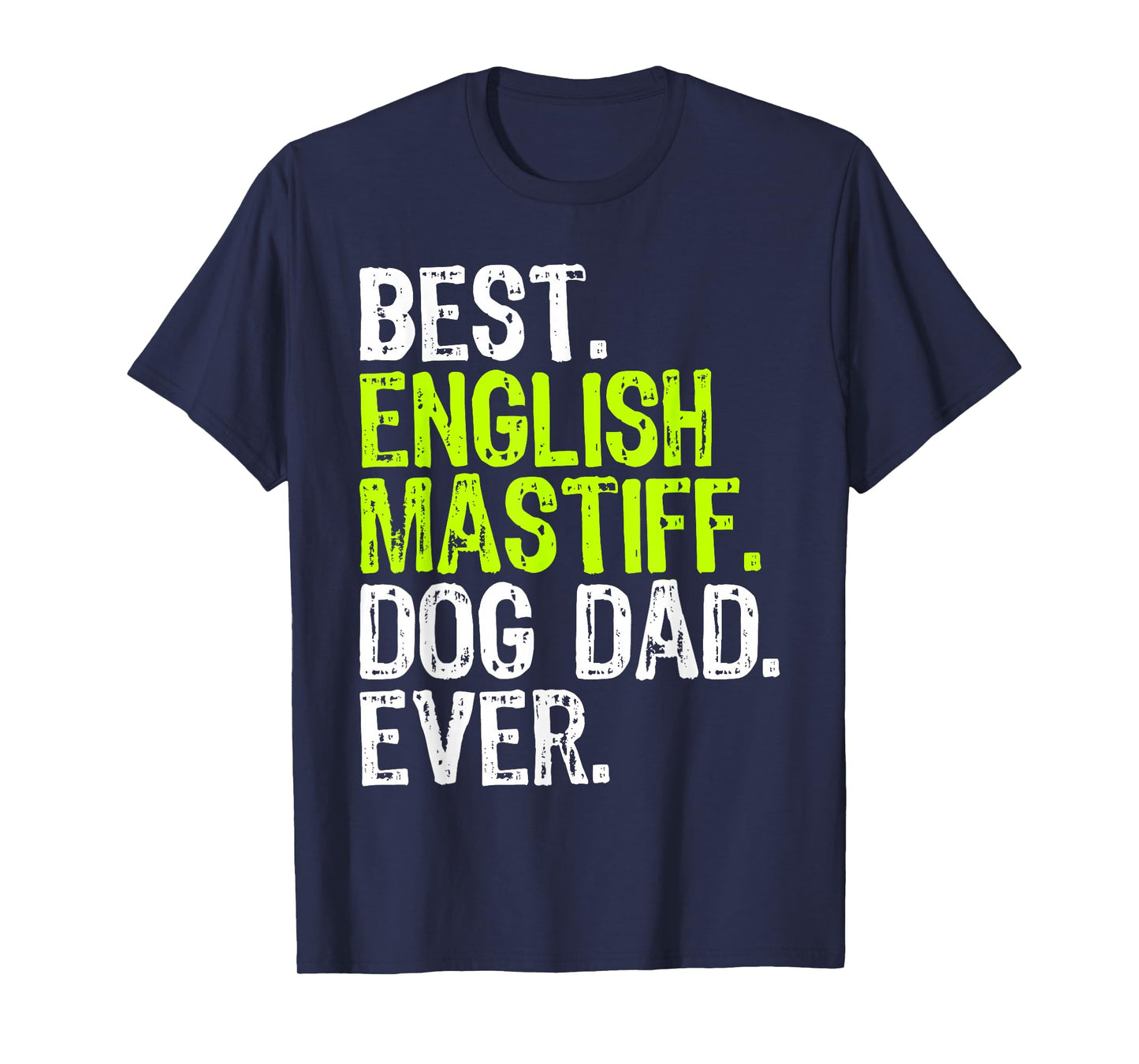 English Mastiff Dog Dad Fathers Day Dog Lovers T-Shirt