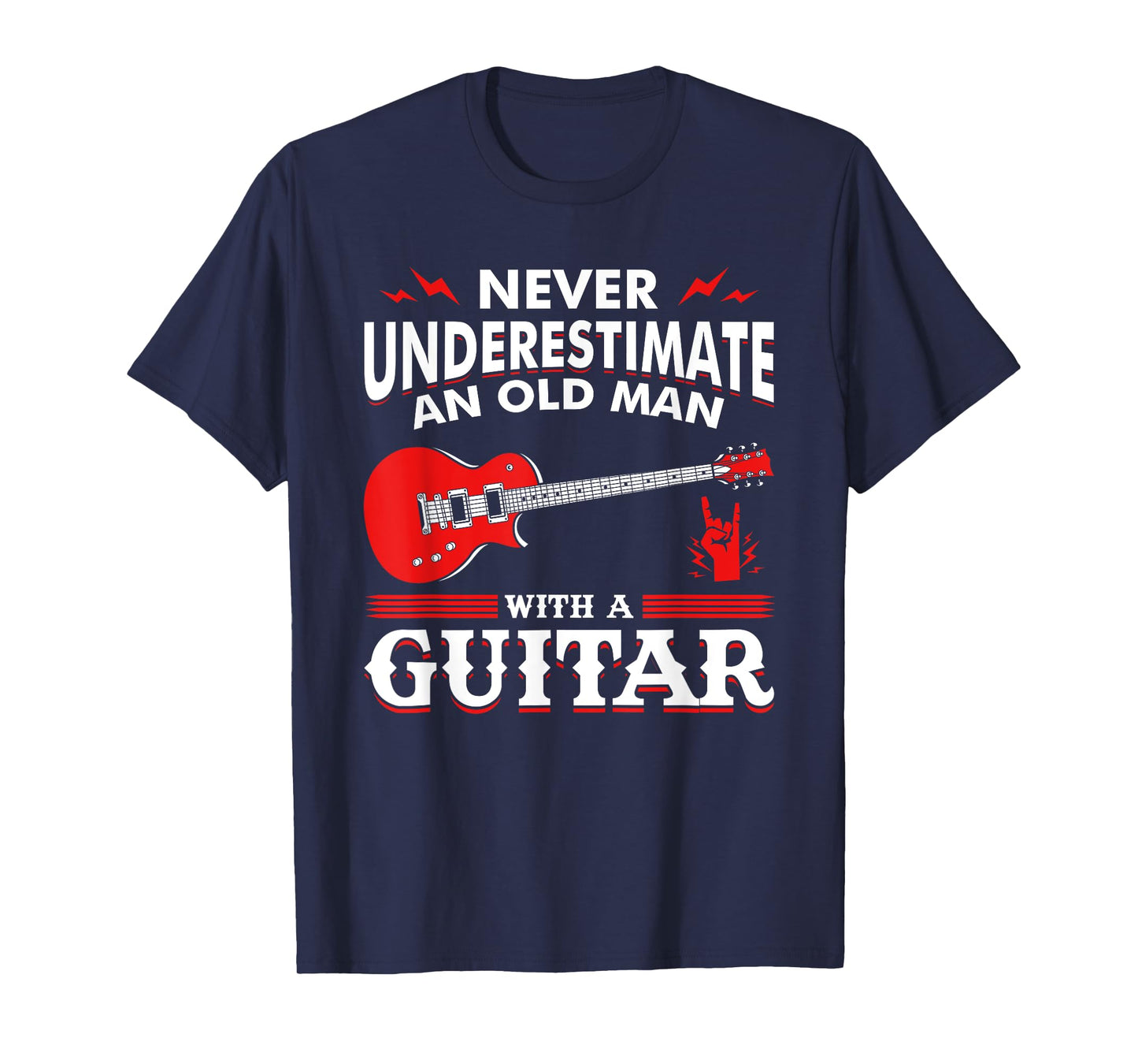 Never Underestimate An Old Man With A Guitar Guitar T-Shirt