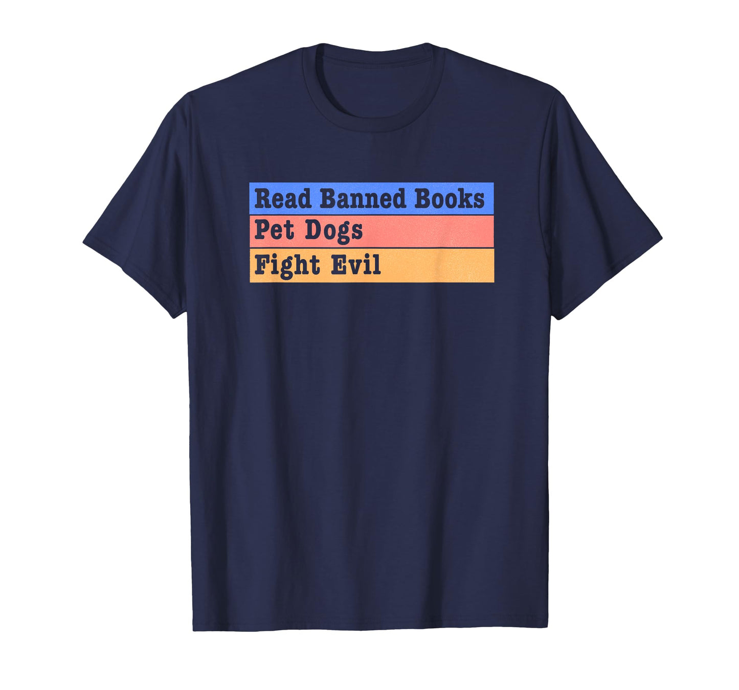 Read Banned Books Pet Dogs Fight Evil T-Shirt