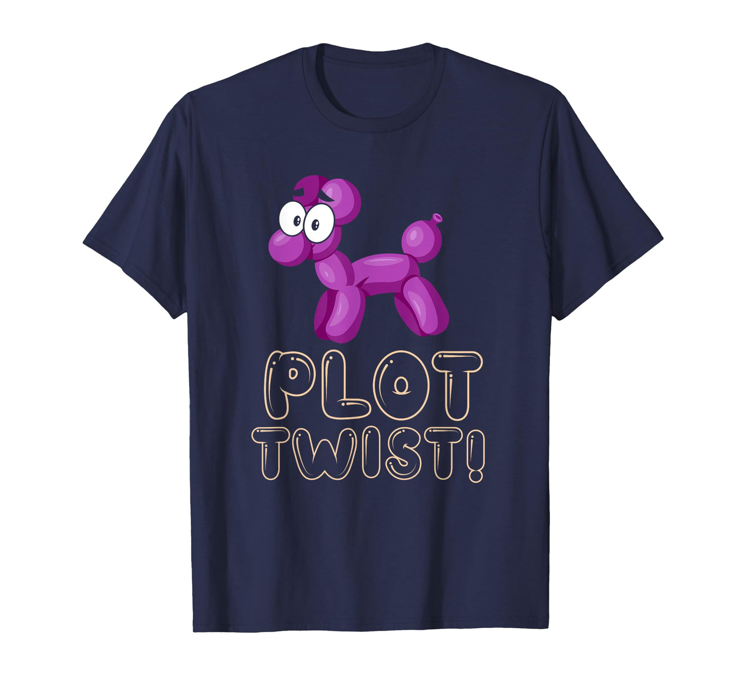 Funny Balloon Animals Meme Dog Plot Twist Balloon Pun T-Shirt for Men Women