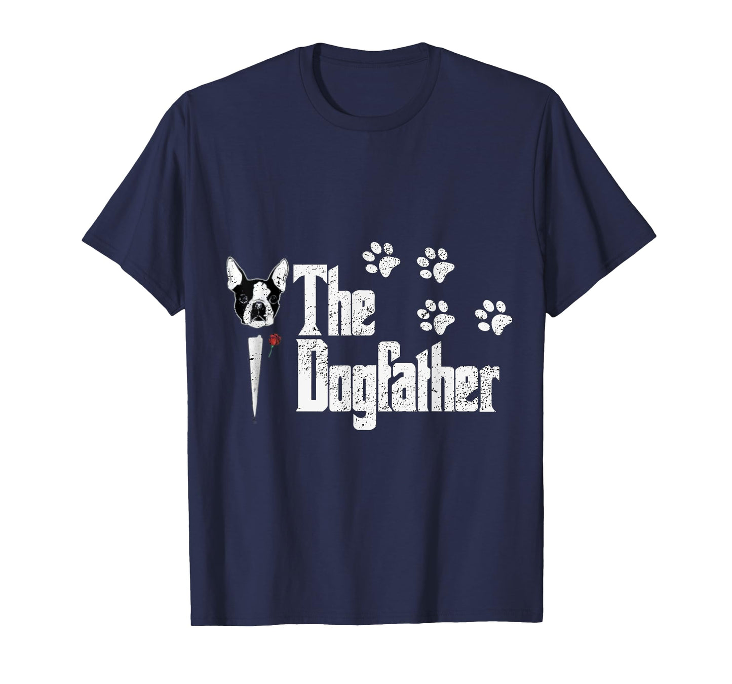 Mens The Dogfather Boston Terrier Dog Dad Tshirt Gift Idea T-Shirt