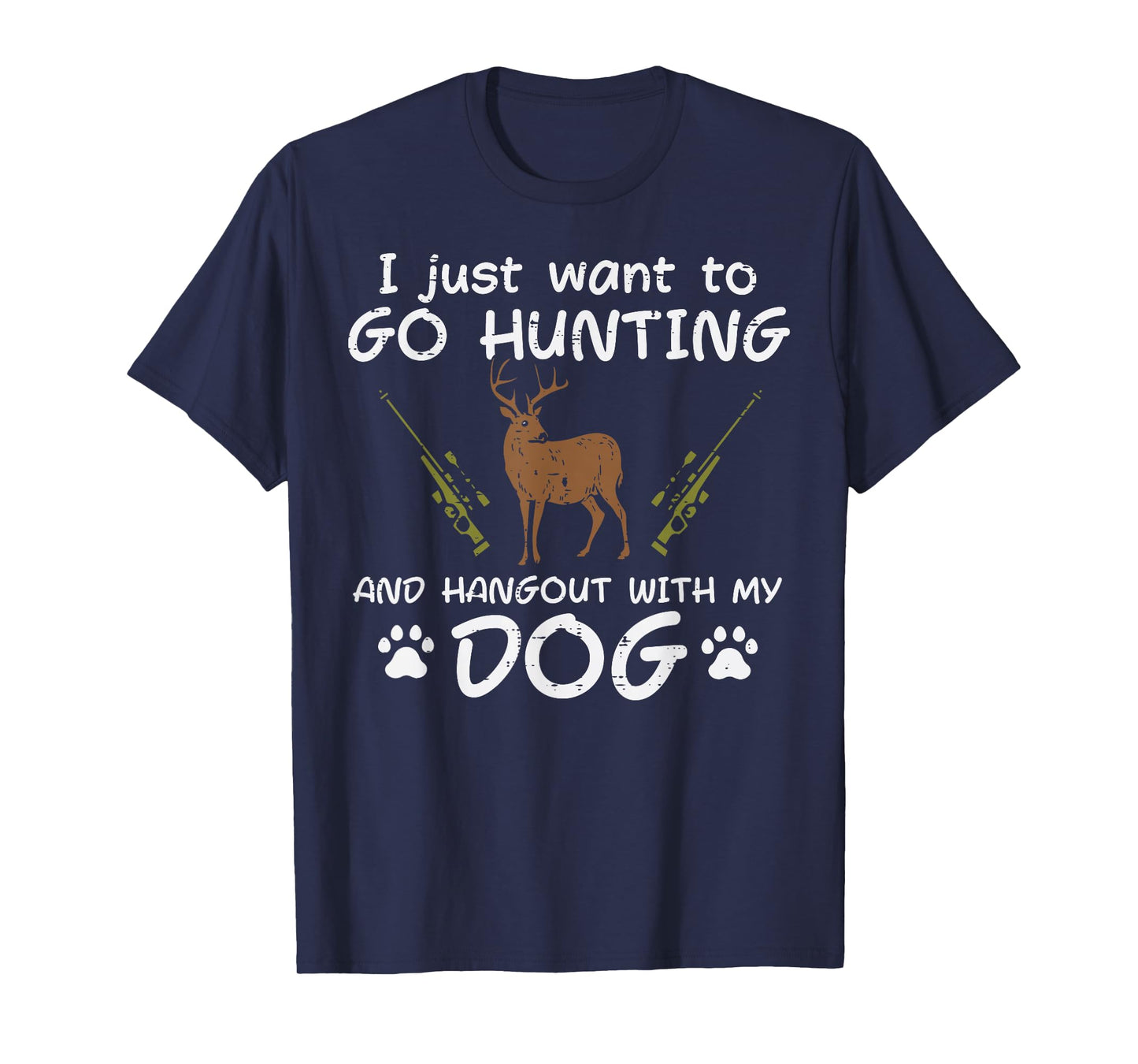 Go Hunting Hangout With Dog Funny Deer Hunter Men Women Kids T-Shirt