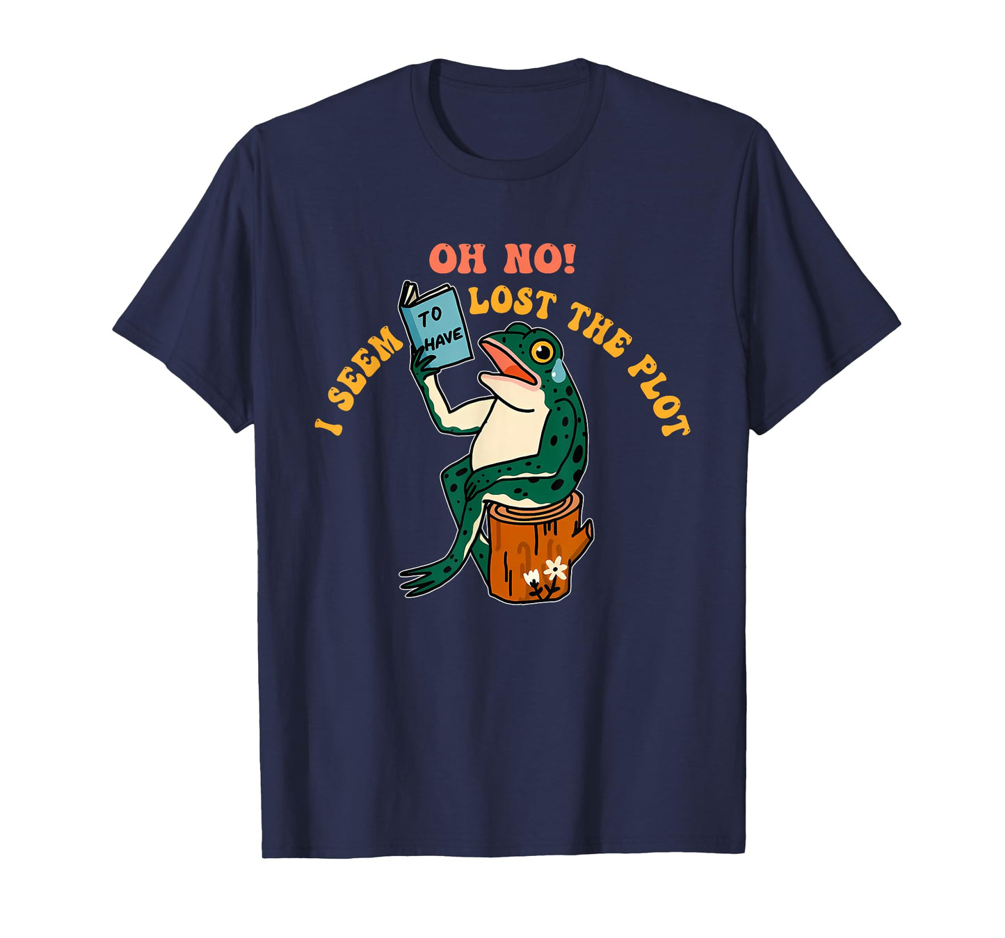 Oh No! I Seem to Have Lost The Plot T-Shirt