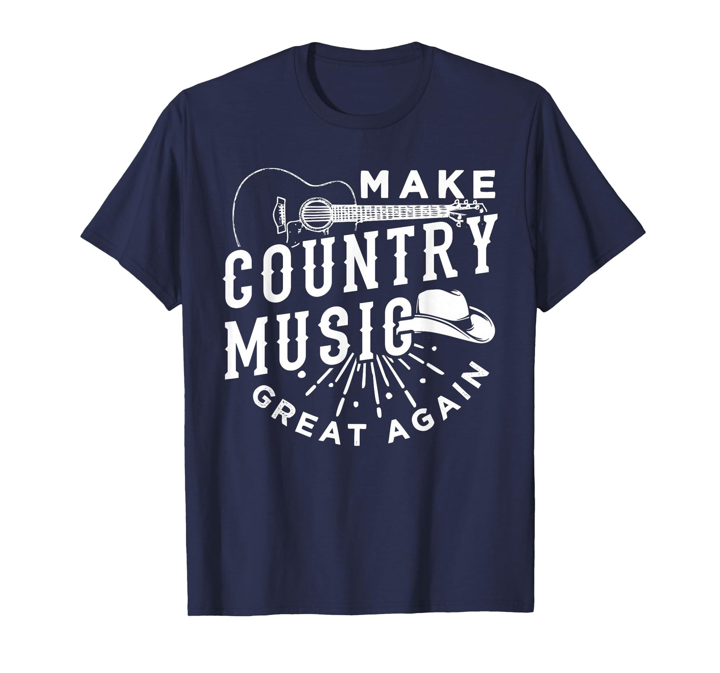 Make Country Music Great Again T-Shirt
