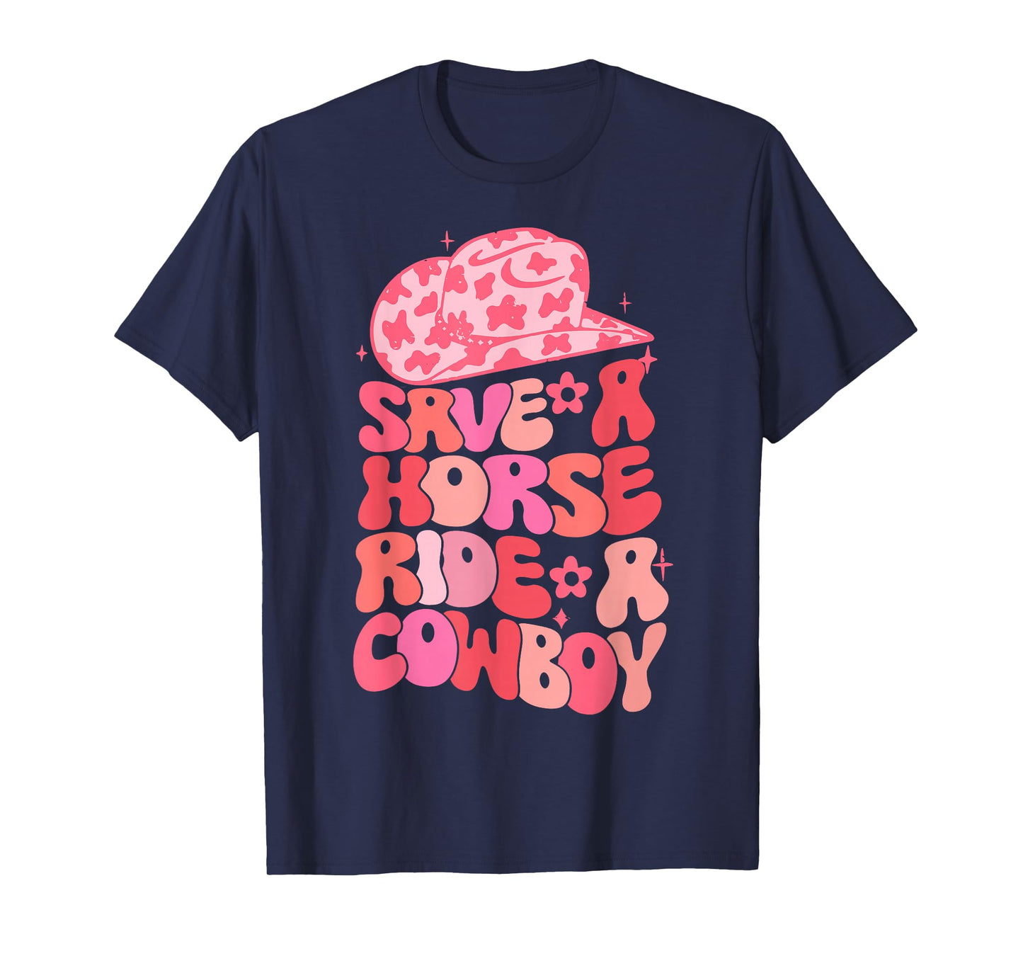 Cowgirl Save A Horse Ride A Cowboy Rodeo Western Country Tee T-Shirt