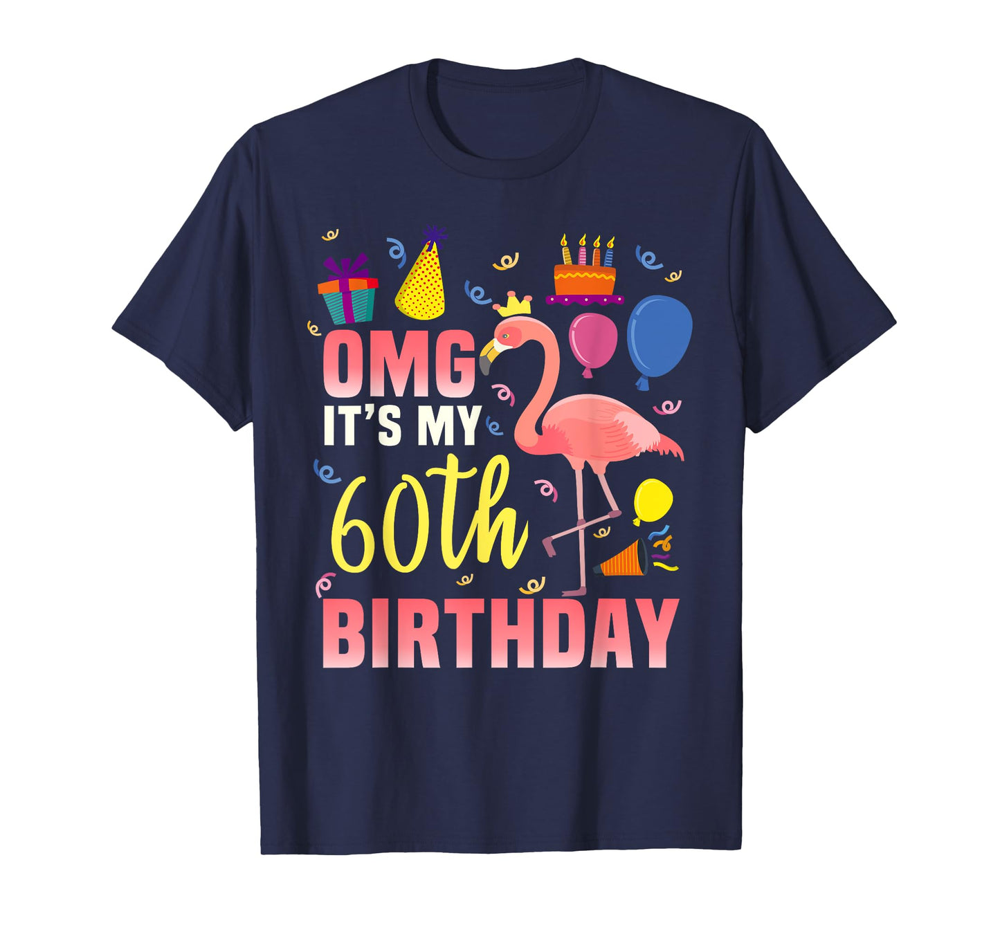 60 Year Old Women Men Gift Flamingo It's My 60th Birthday T-Shirt