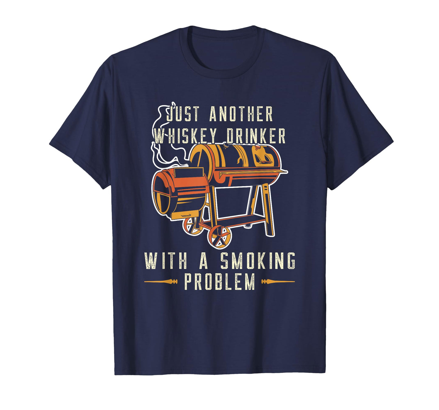 Barbecue Just Another Whiskey Drinker Smoking Problem Grill T-Shirt