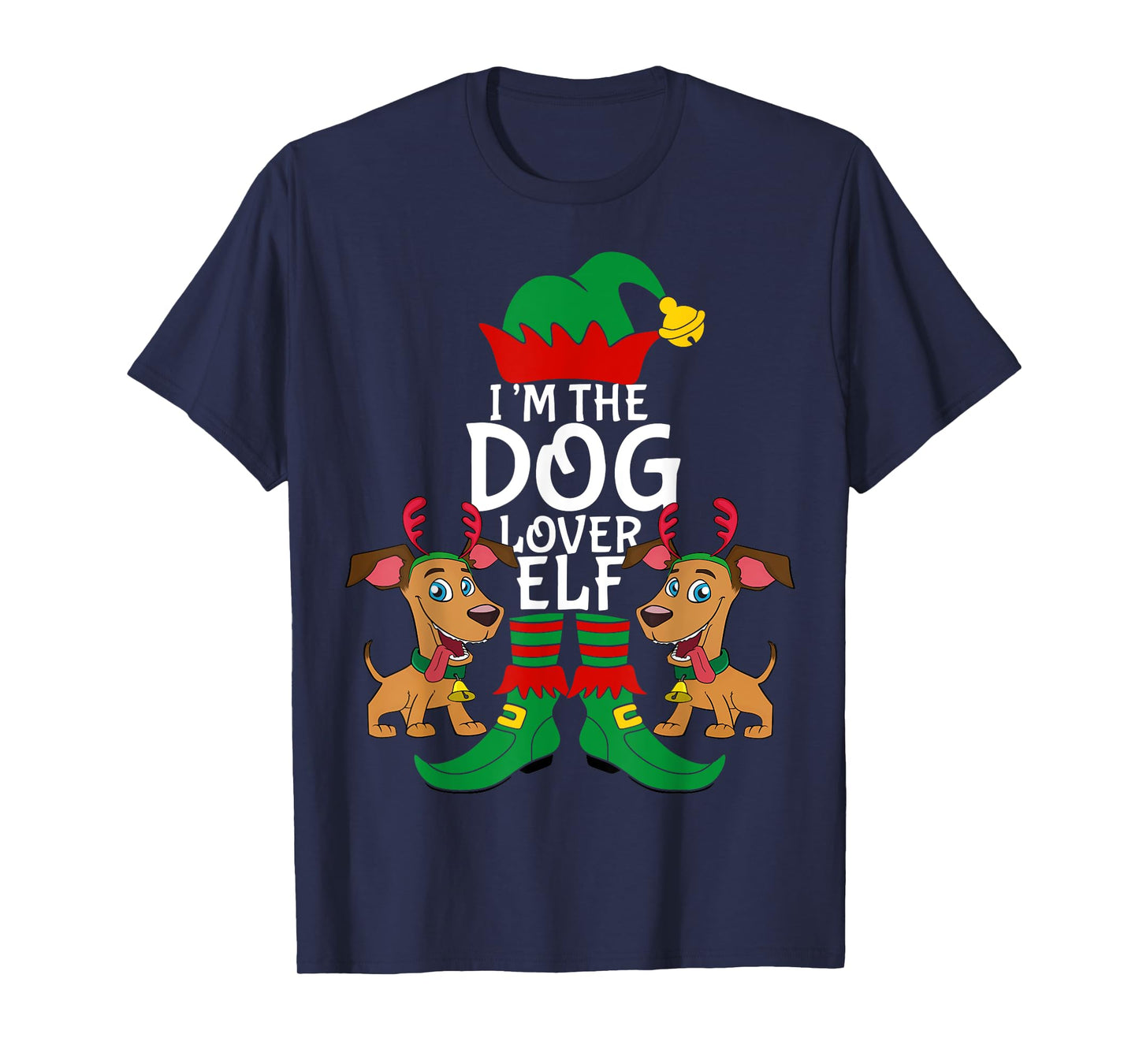 I'm The Dog Lover Elf Matching Christmas Pet Owner Xmas Gift Men Women Kids T-Shirt
