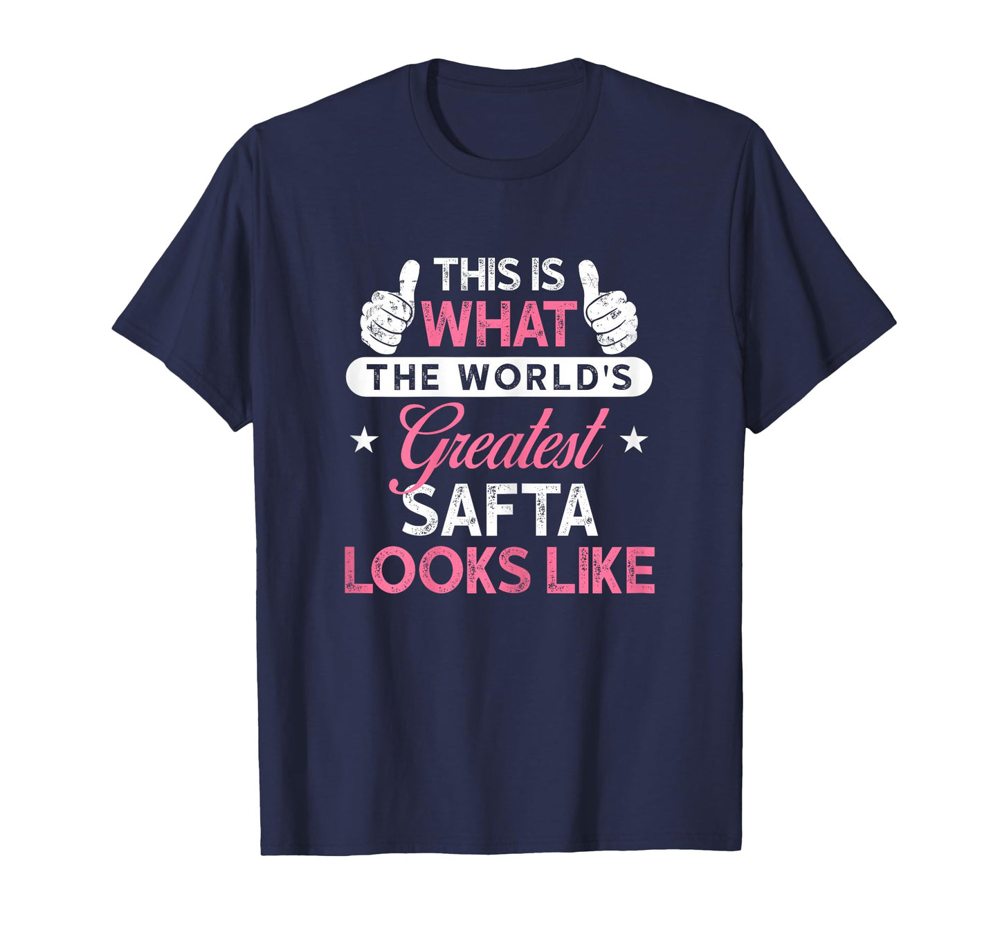 Safta Shirt Gift: World's Greatest Safta T-Shirt