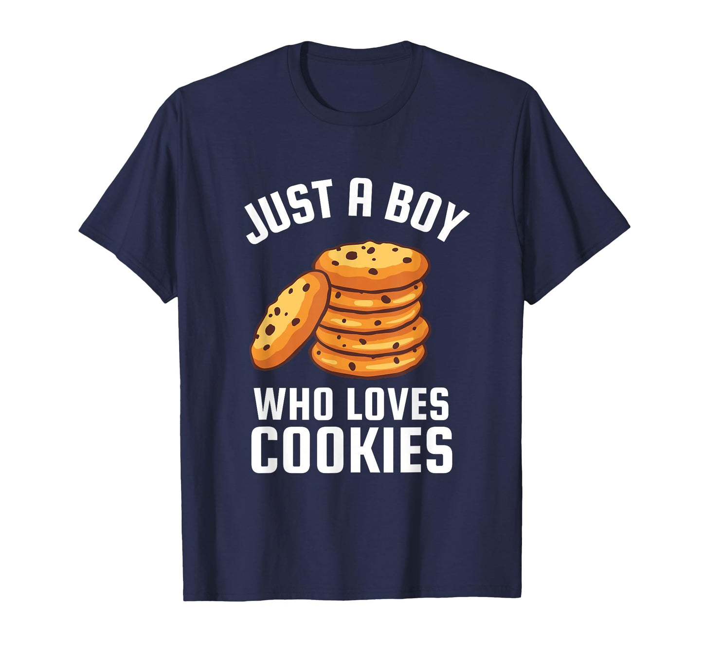 Just A Boy Who Loves Cookies T-Shirt