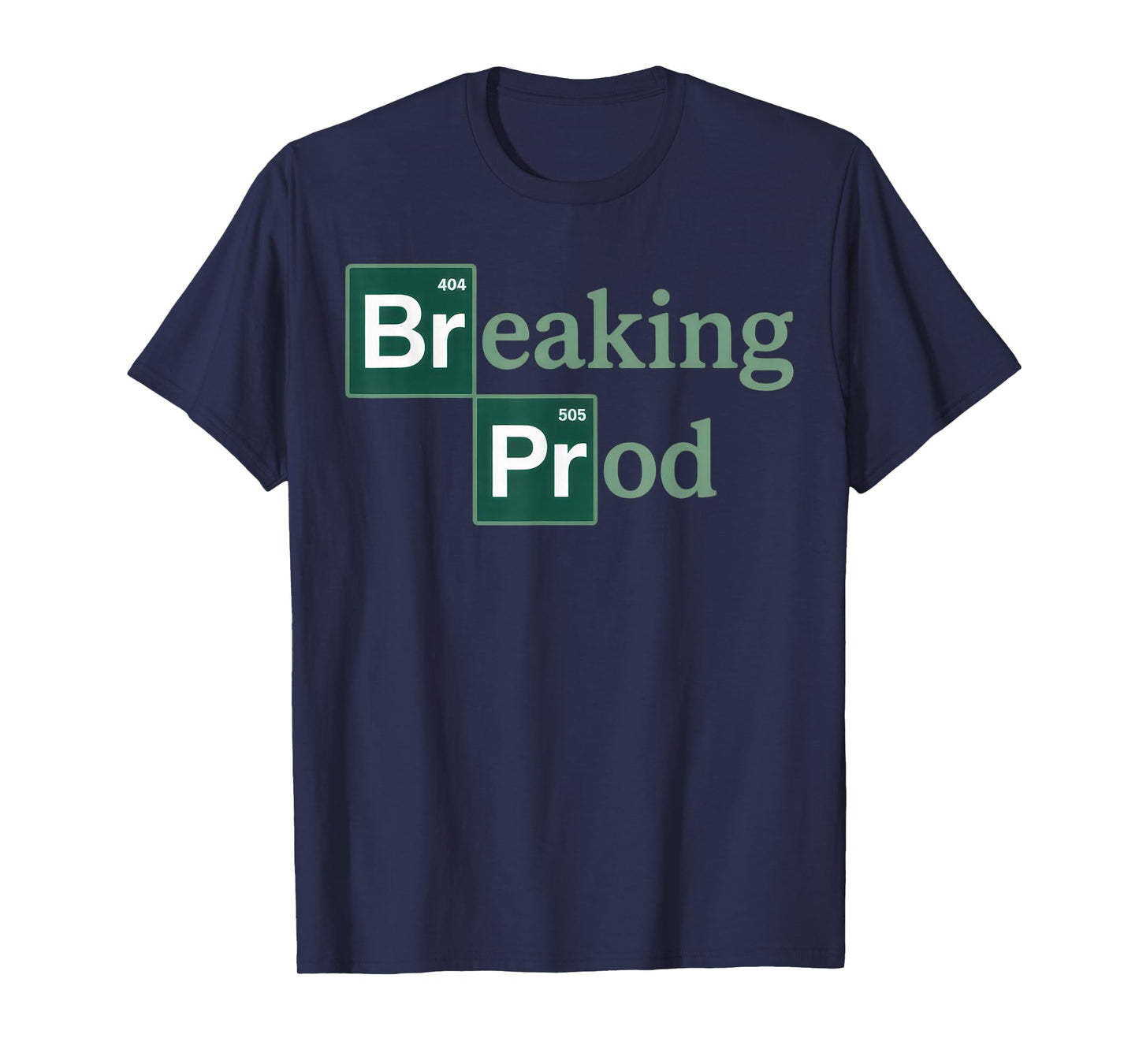 Breaking Prod Nerd Developer Humor Coding Lifestyle T-Shirt