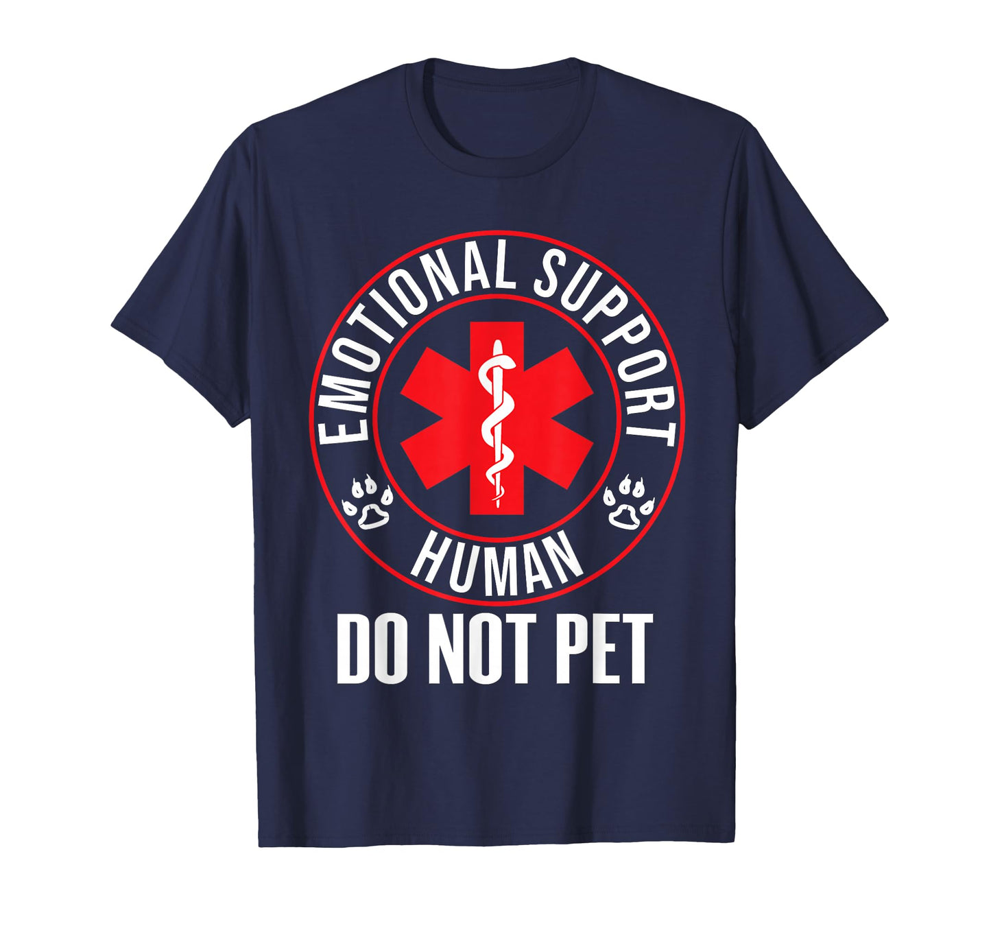 Emotional Support Human Do Not Pet - Service Dog Love Humor T-Shirt