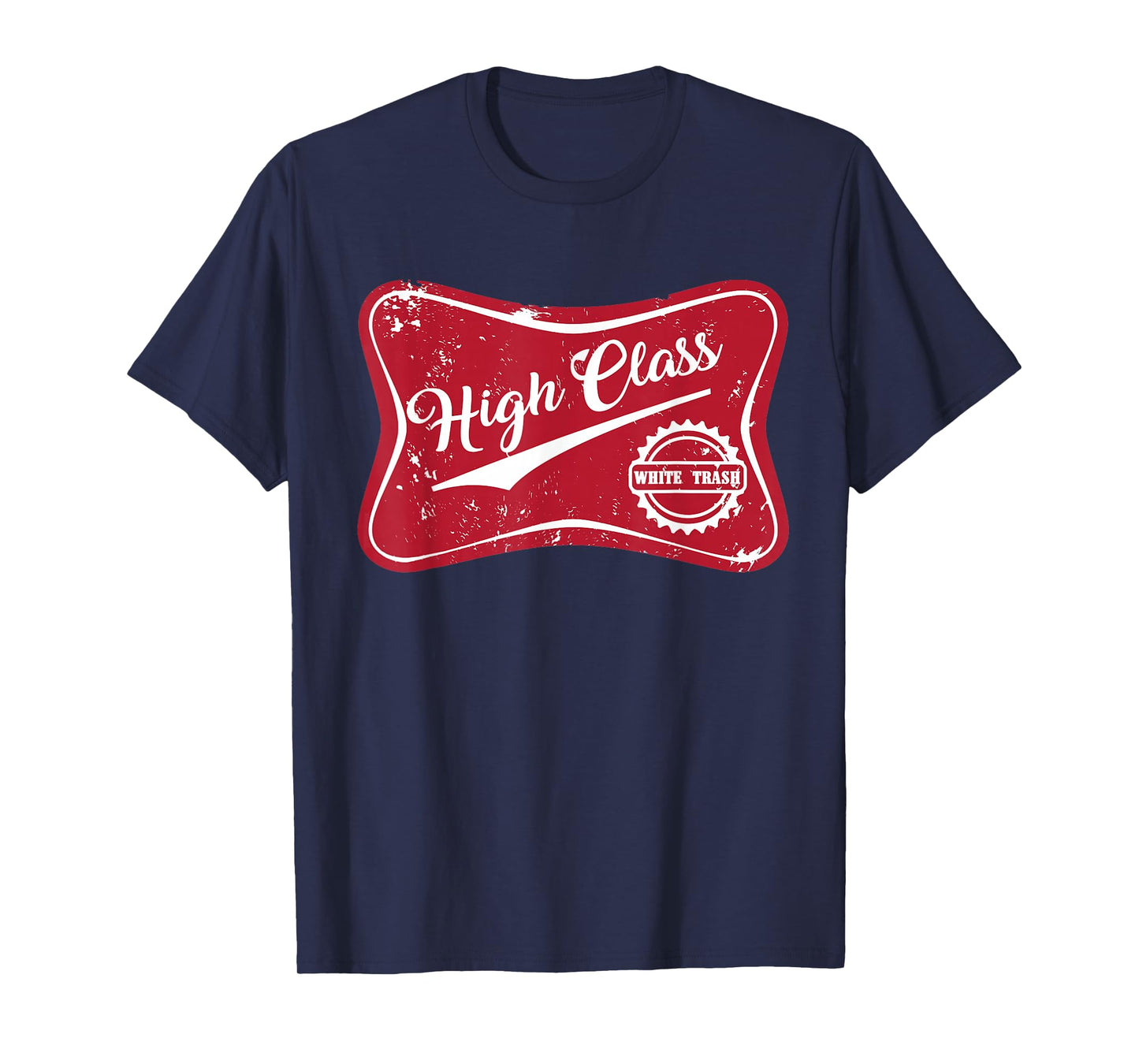 High Class White Trash Vintage Country for Men & Women T-Shirt