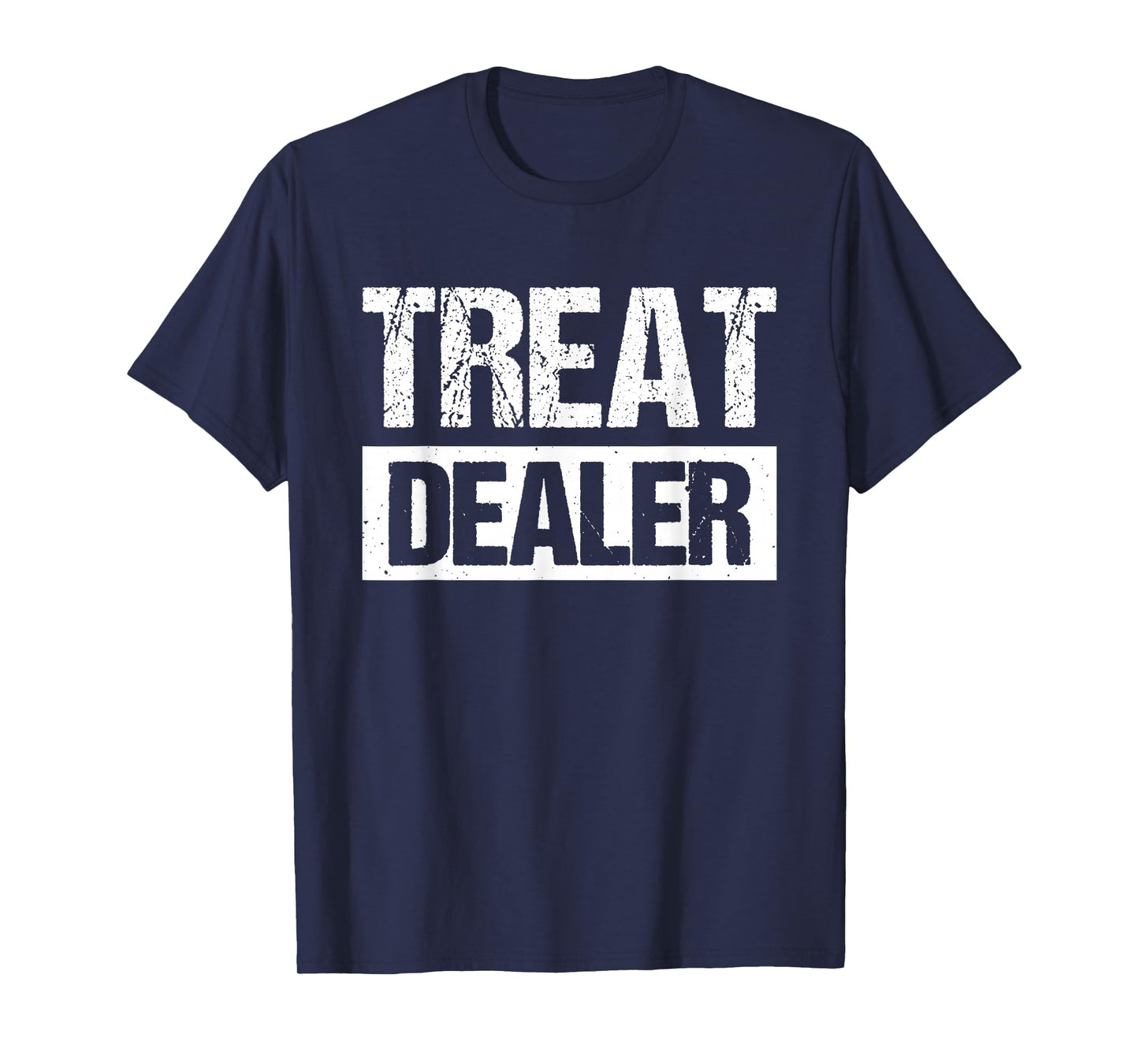 Treat Dealer T-Shirt